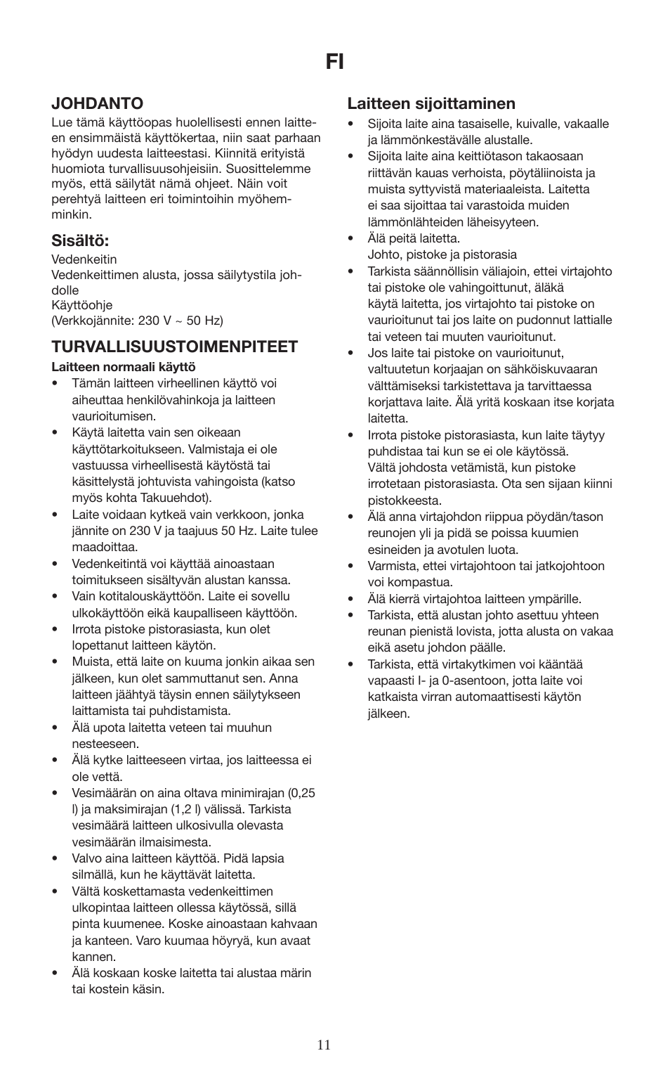 Johdanto, Sisältö, Turvallisuustoimenpiteet | Laitteen sijoittaminen | Melissa 745-153 User Manual | Page 11 / 27