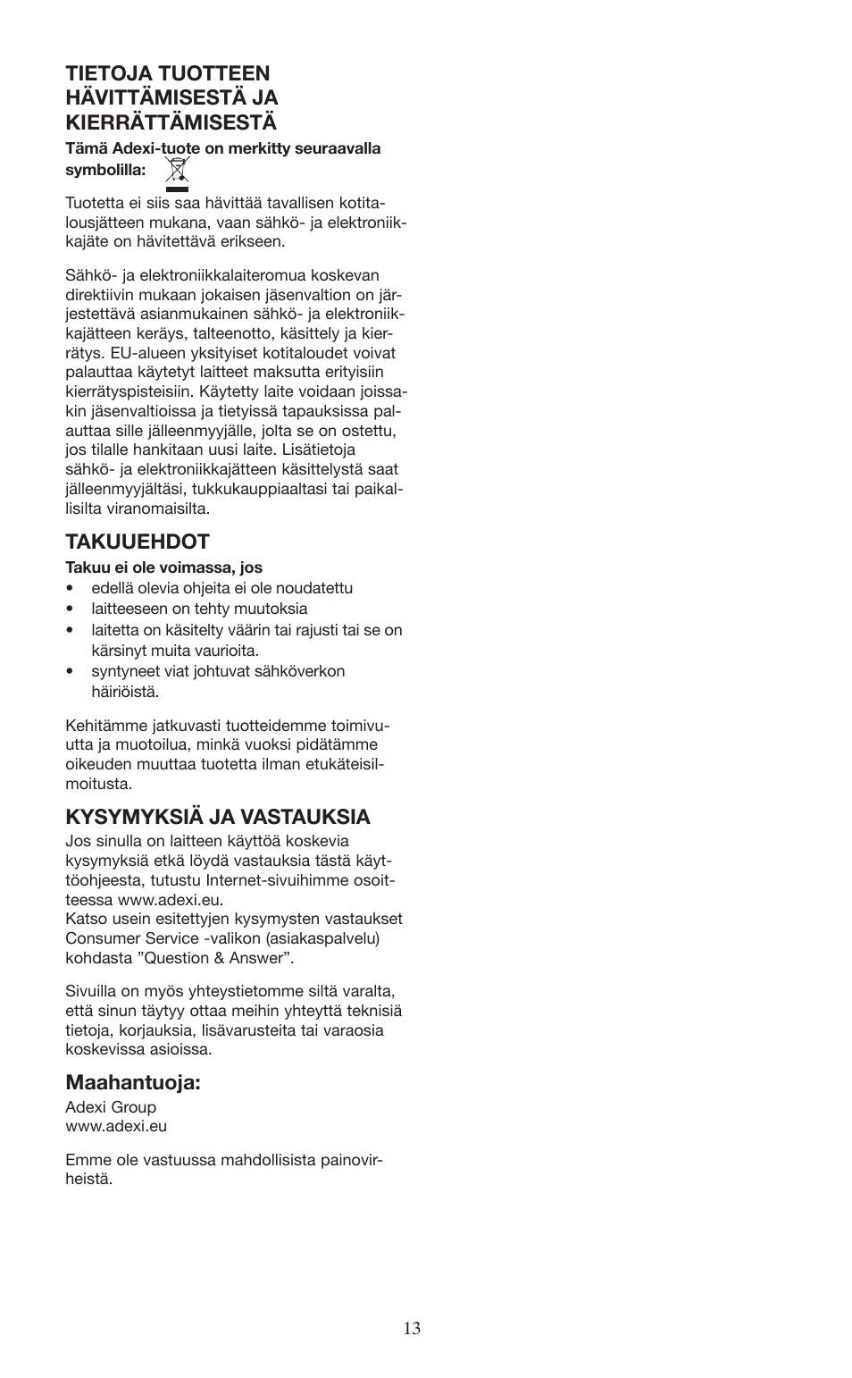 Takuuehdot, Kysymyksiä ja vastauksia, Maahantuoja | Melissa 745-153 User Manual | Page 13 / 27