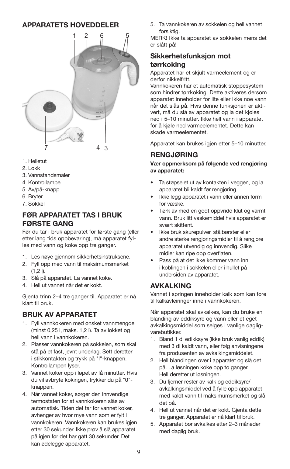 Apparatets hoveddeler, Før apparatet tas i bruk første gang, Bruk av apparatet | Sikkerhetsfunksjon mot tørrkoking, Rengjøring, Avkalking | Melissa 745-153 User Manual | Page 9 / 27