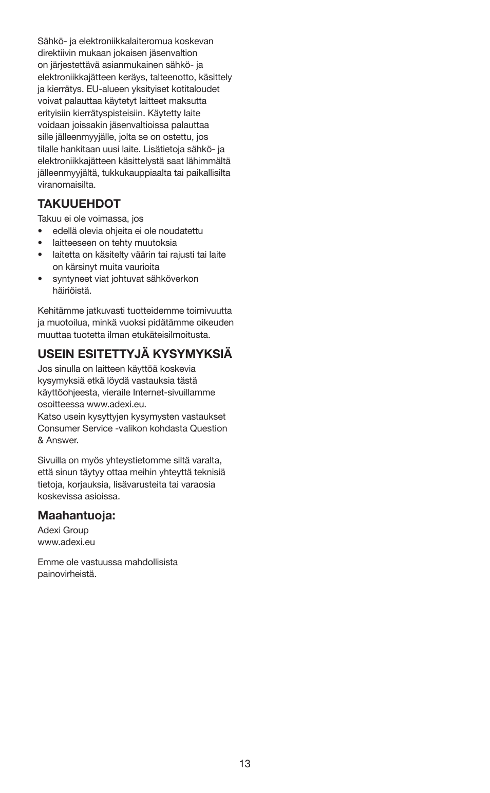 Takuuehdot, Usein esitettyjä kysymyksiä, Maahantuoja | Melissa 631-102 User Manual | Page 13 / 23
