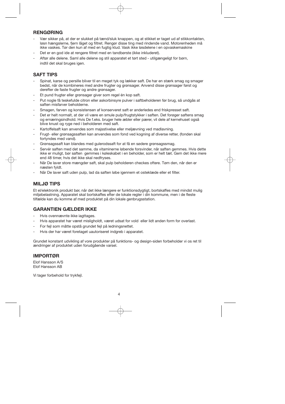 Rengøring, Saft tips, Miljø tips | Garantien gælder ikke, Importør | Melissa 744-016 User Manual | Page 4 / 26