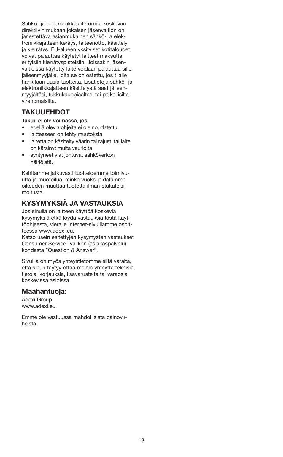 Takuuehdot, Kysymyksiä ja vastauksia, Maahantuoja | Melissa 645-098 User Manual | Page 13 / 25