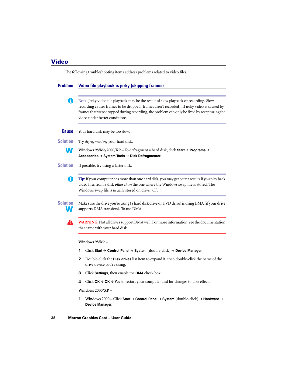 Video, Video file playback is jerky (skipping frames) | Matrox Electronic Systems LE G450 User Manual | Page 38 / 67