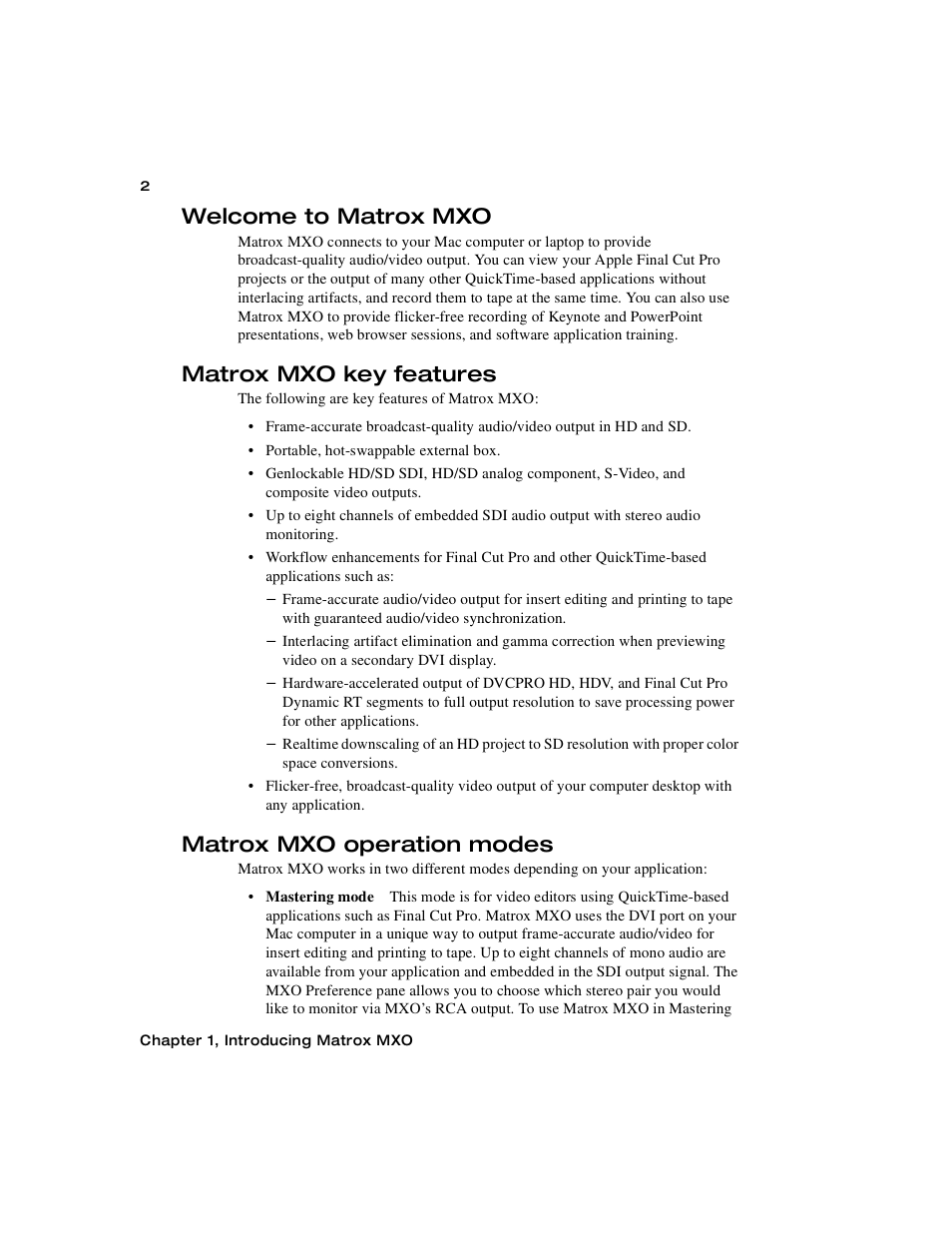 Welcome to matrox mxo, Matrox mxo key features, Matrox mxo operation modes | Matrox Electronic Systems Matrox MXO User Manual | Page 10 / 44