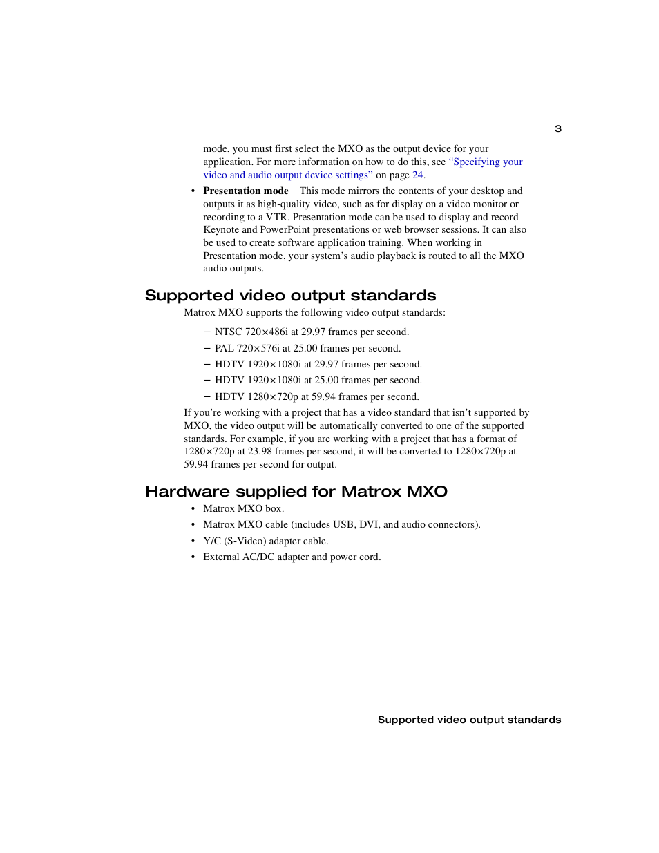 Supported video output standards, Hardware supplied for matrox mxo | Matrox Electronic Systems Matrox MXO User Manual | Page 11 / 44