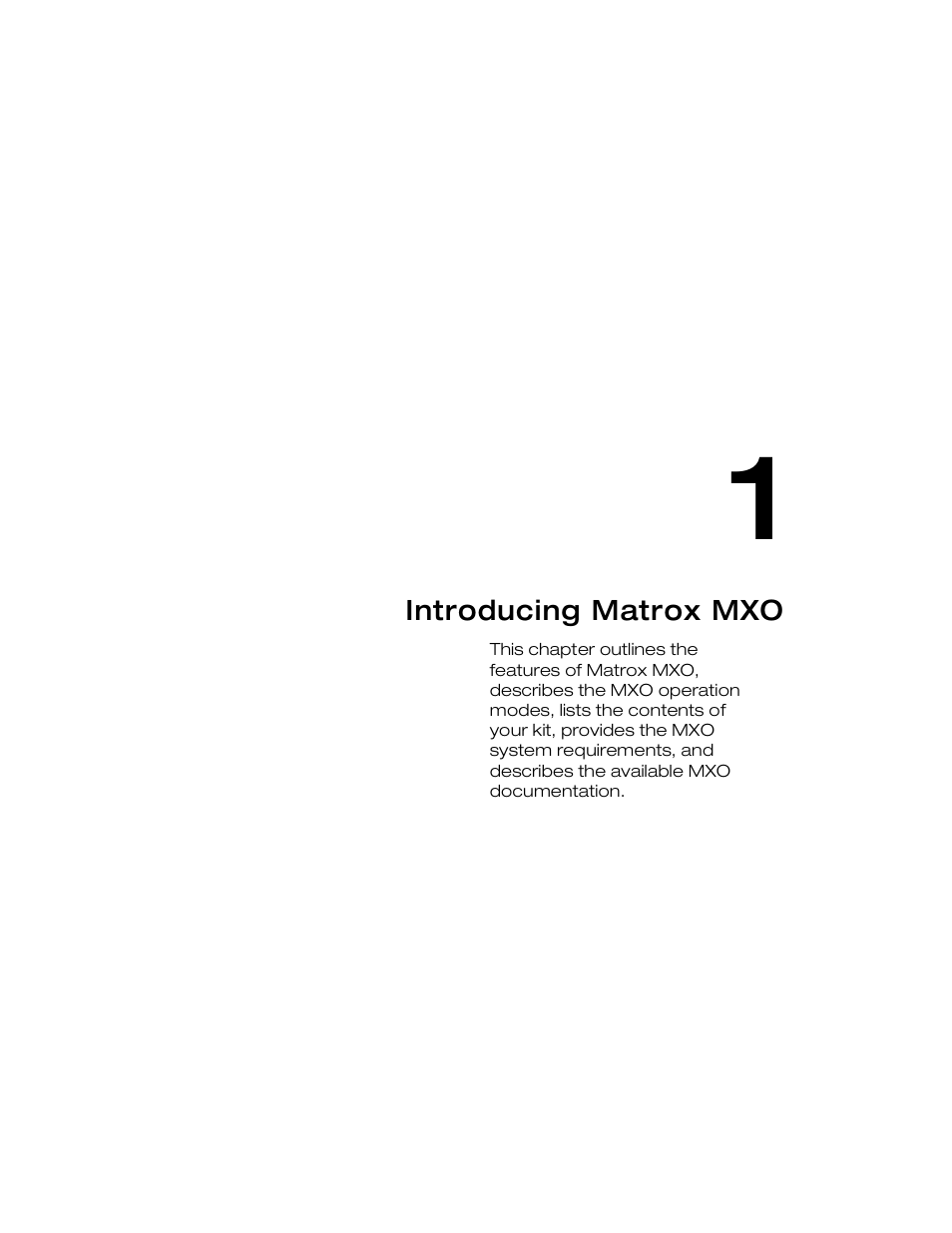 Introducing matrox mxo, Chapter 1 | Matrox Electronic Systems Matrox MXO User Manual | Page 9 / 44