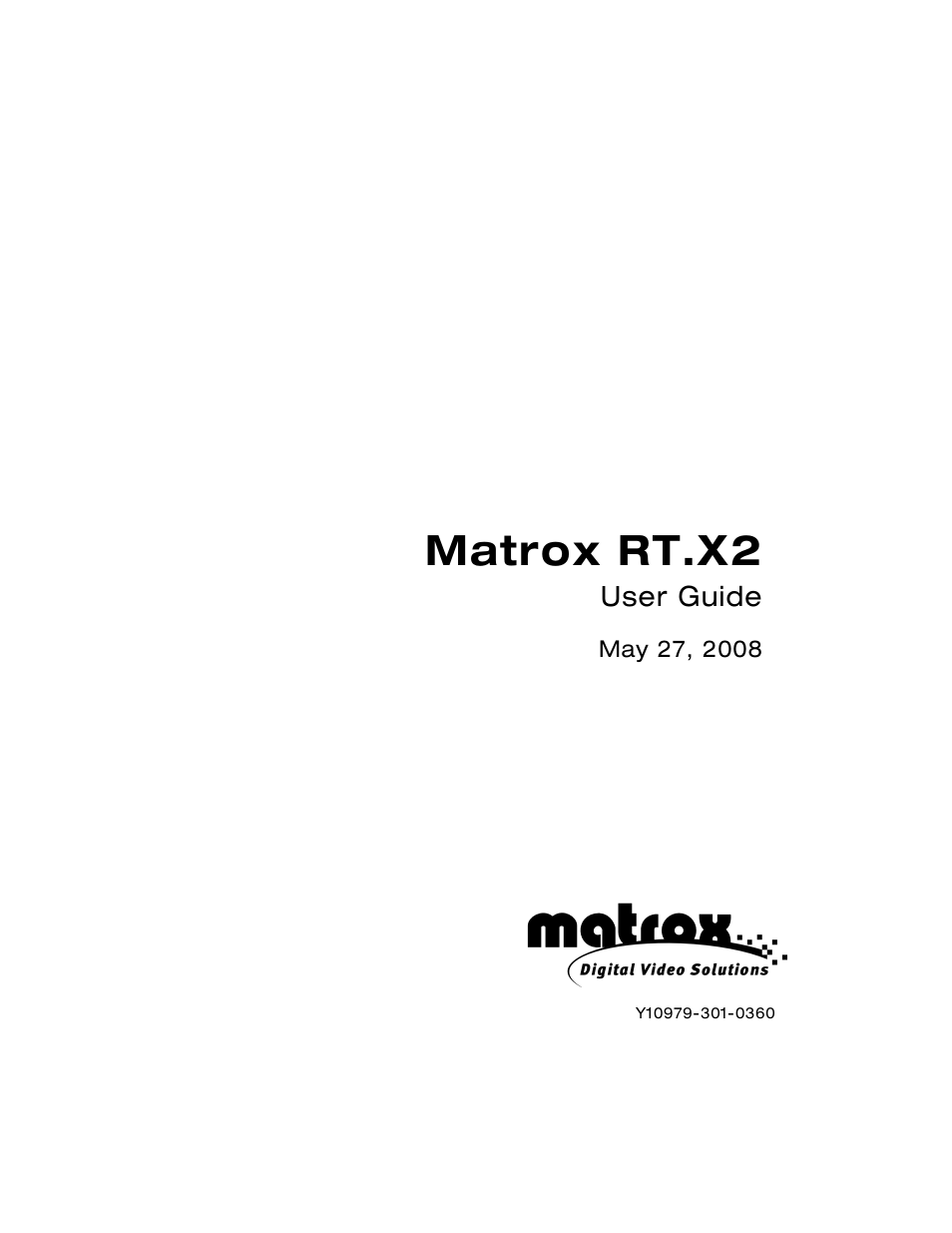 Matrox Electronic Systems Matrox RT.X2 User Manual | 224 pages
