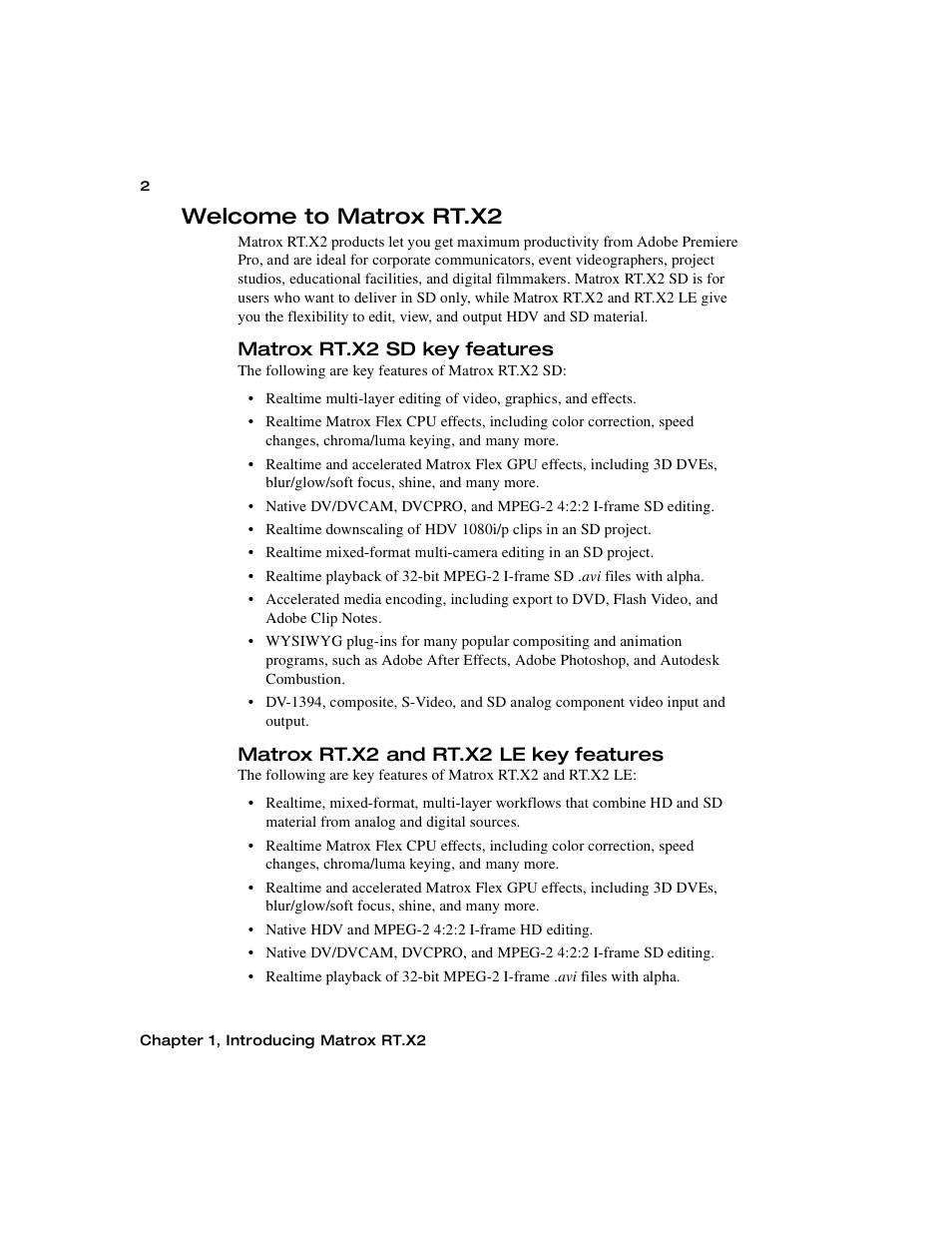 Welcome to matrox rt.x2, Matrox rt.x2 sd key features, Matrox rt.x2 and rt.x2 le key features | Matrox Electronic Systems Matrox RT.X2 User Manual | Page 10 / 224