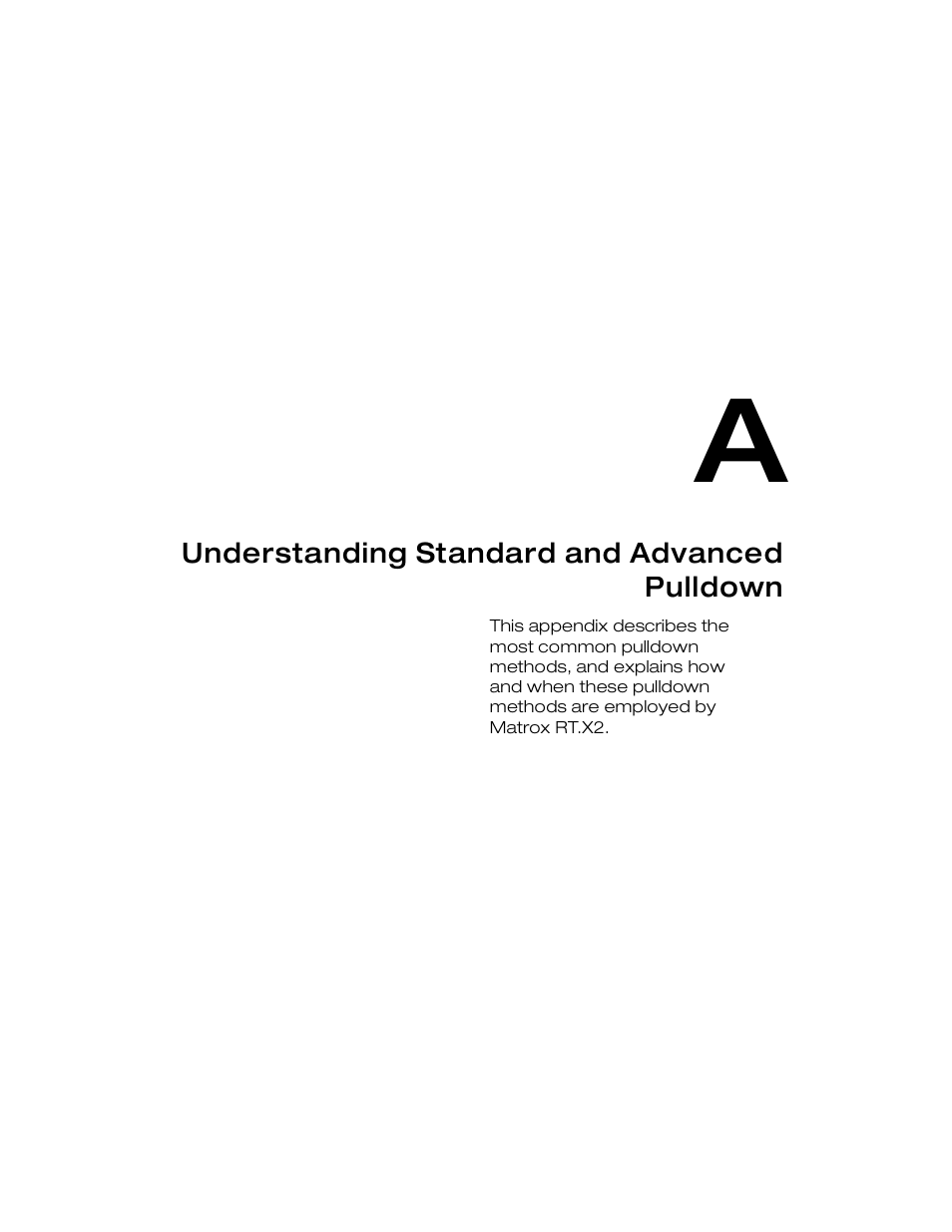 Understanding standard and advanced pulldown, Appendix a | Matrox Electronic Systems Matrox RT.X2 User Manual | Page 179 / 224