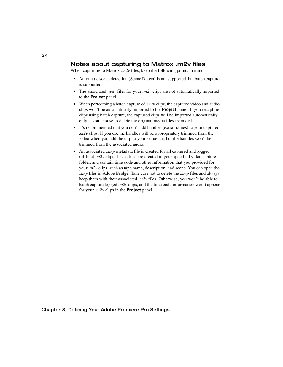 Notes about capturing to matrox .m2v files, Notes, About capturing to matrox .m2v files | Matrox Electronic Systems Matrox RT.X2 User Manual | Page 42 / 224