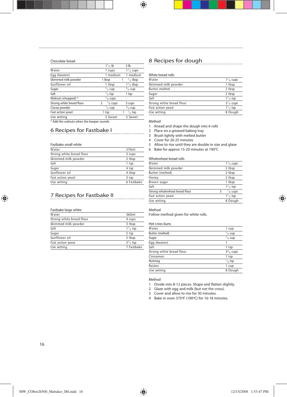 6 recipes for fastbake i, 7 recipes for fastbake ii, 8 recipes for dough | Mellerware MA-BAKER 26500 User Manual | Page 16 / 24