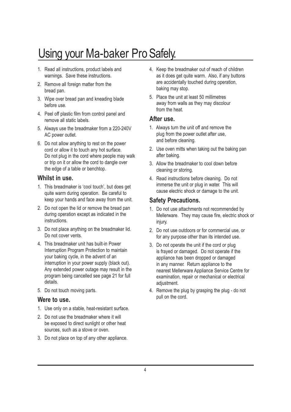 Using your ma-baker pro safely, Whilst in use, Were to use | After use, Safety precautions | Mellerware 26550550W User Manual | Page 4 / 81