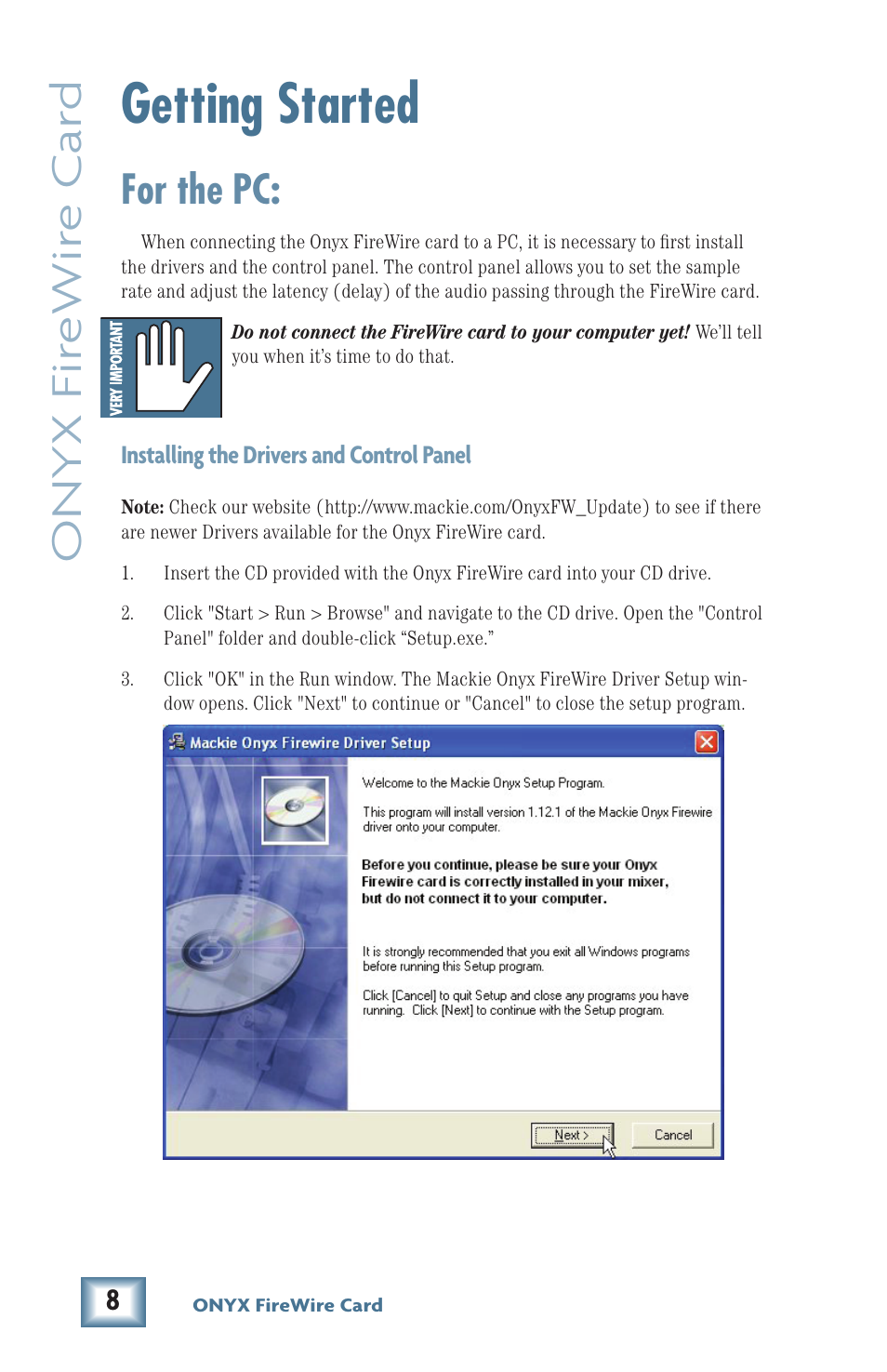 Getting started, Onyx fir ewir e car d, For the pc | MACKIE Firewire OPtion Card fot Onyx Mixer User Manual | Page 8 / 40