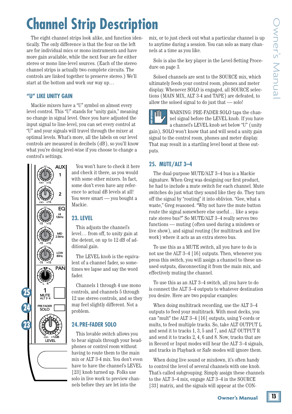Channel strip description, U” like unity gain, Level | Pre-fader solo, Mute/alt 3–4, Level 24. pre-fader solo 25. mute/alt 3–4, Owner’ s manual, Owner’s manual, Warning, Caution | MACKIE 1202-VLZ3 User Manual | Page 13 / 28