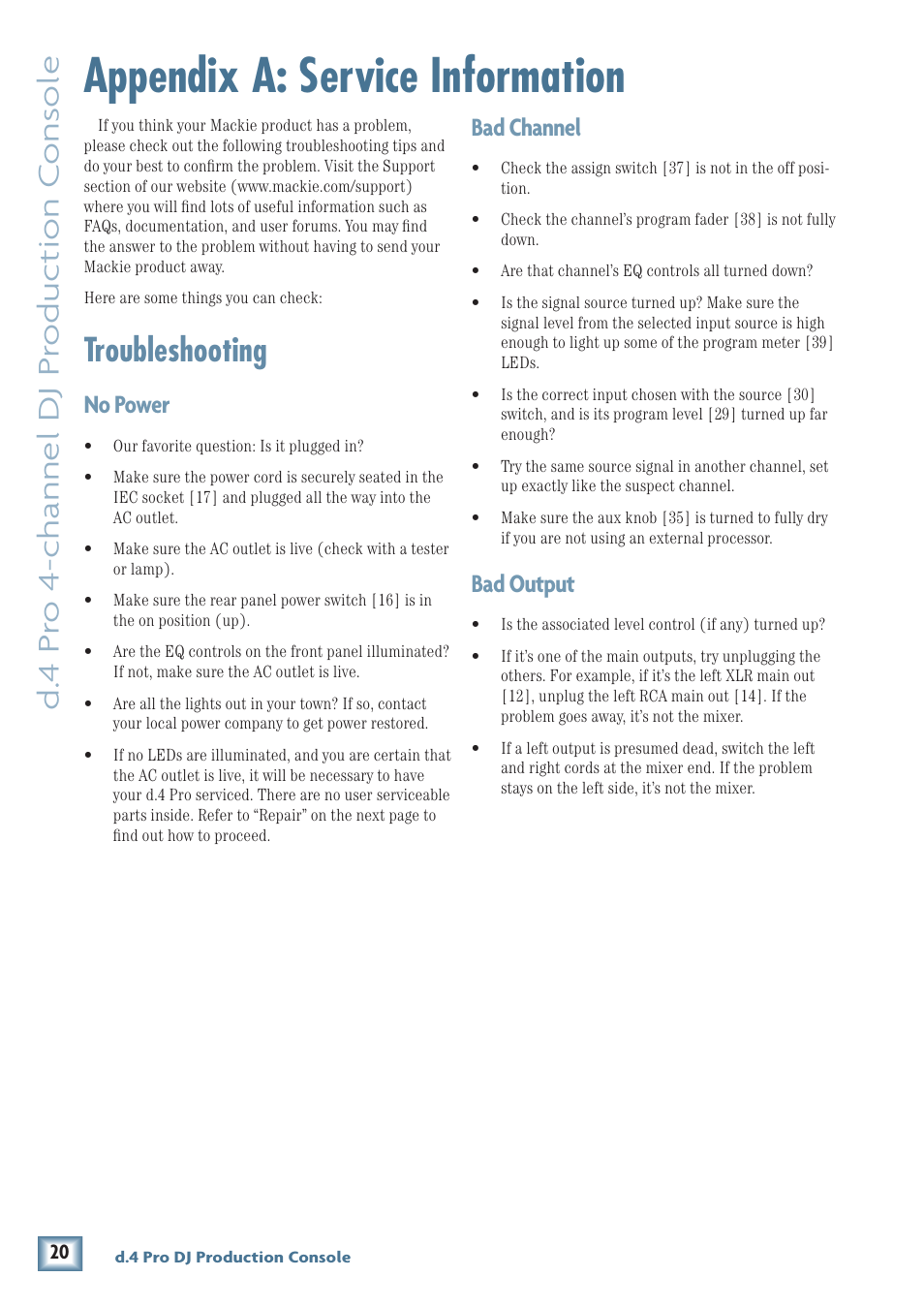 Appendix a: service information, Troubleshooting, D. 4 pr o 4-channel dj pr oduc tion c ons ole | No power, Bad channel, Bad output | MACKIE d.4 Pro User Manual | Page 20 / 32