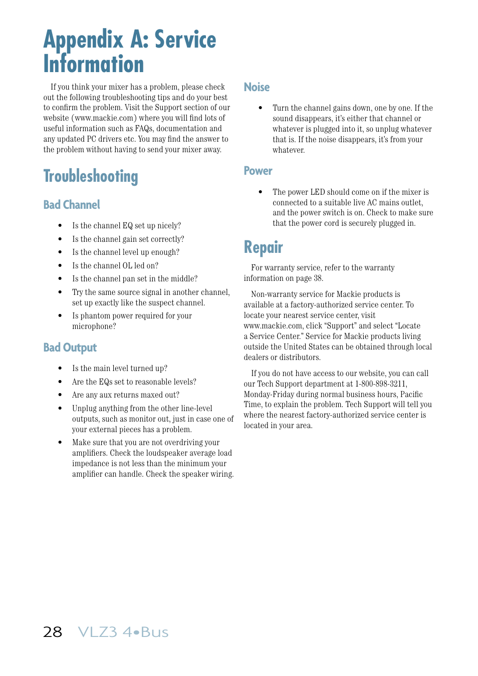 Appendix a: service information, Troubleshooting, Repair | 28 vlz3 4•bus, Bad channel, Bad output, Noise, Power | MACKIE VLZ3 4BUS User Manual | Page 28 / 39