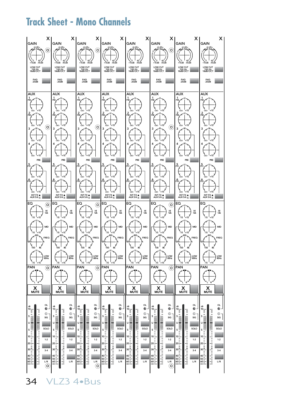 Track sheet - mono channels, 34 vlz3 4•bus, Xx04 | Xx xx/xx xx/xx xx xx xx, Xx/xx, Gain, Stereo returns aux masters, Main mix | MACKIE VLZ3 4BUS User Manual | Page 34 / 39