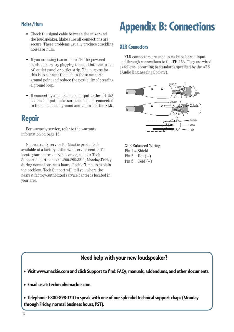 Appendix b: connections, Repair, Need help with your new loudspeaker | Noise/hum, Xlr connectors | MACKIE TH-15A User Manual | Page 12 / 17