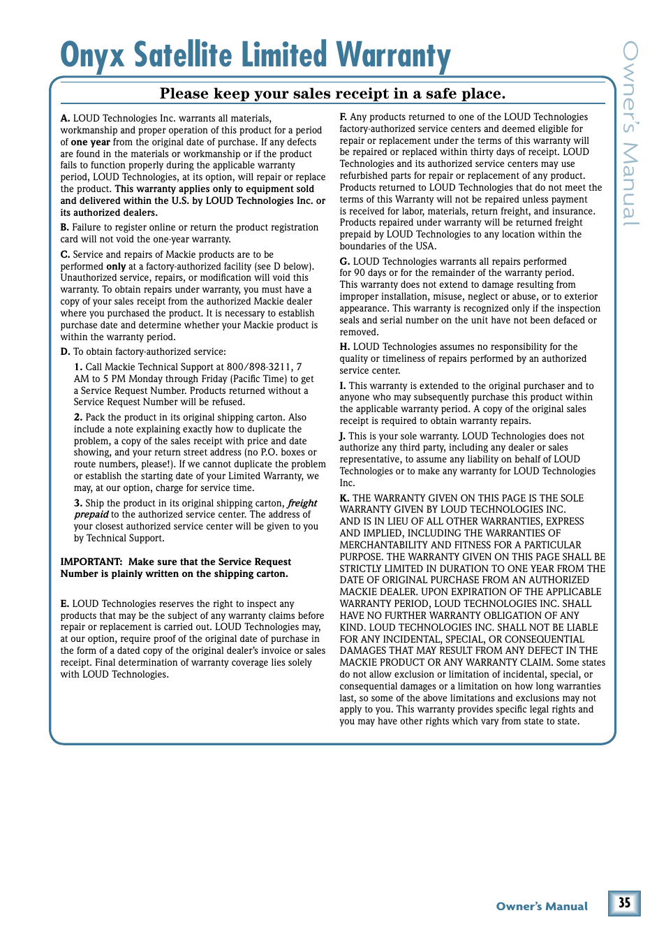 Onyx satellite limited warranty, Owner’ s manual, Please keep your sales receipt in a safe place | MACKIE PORTABLE RECORDING PREAMP User Manual | Page 35 / 36