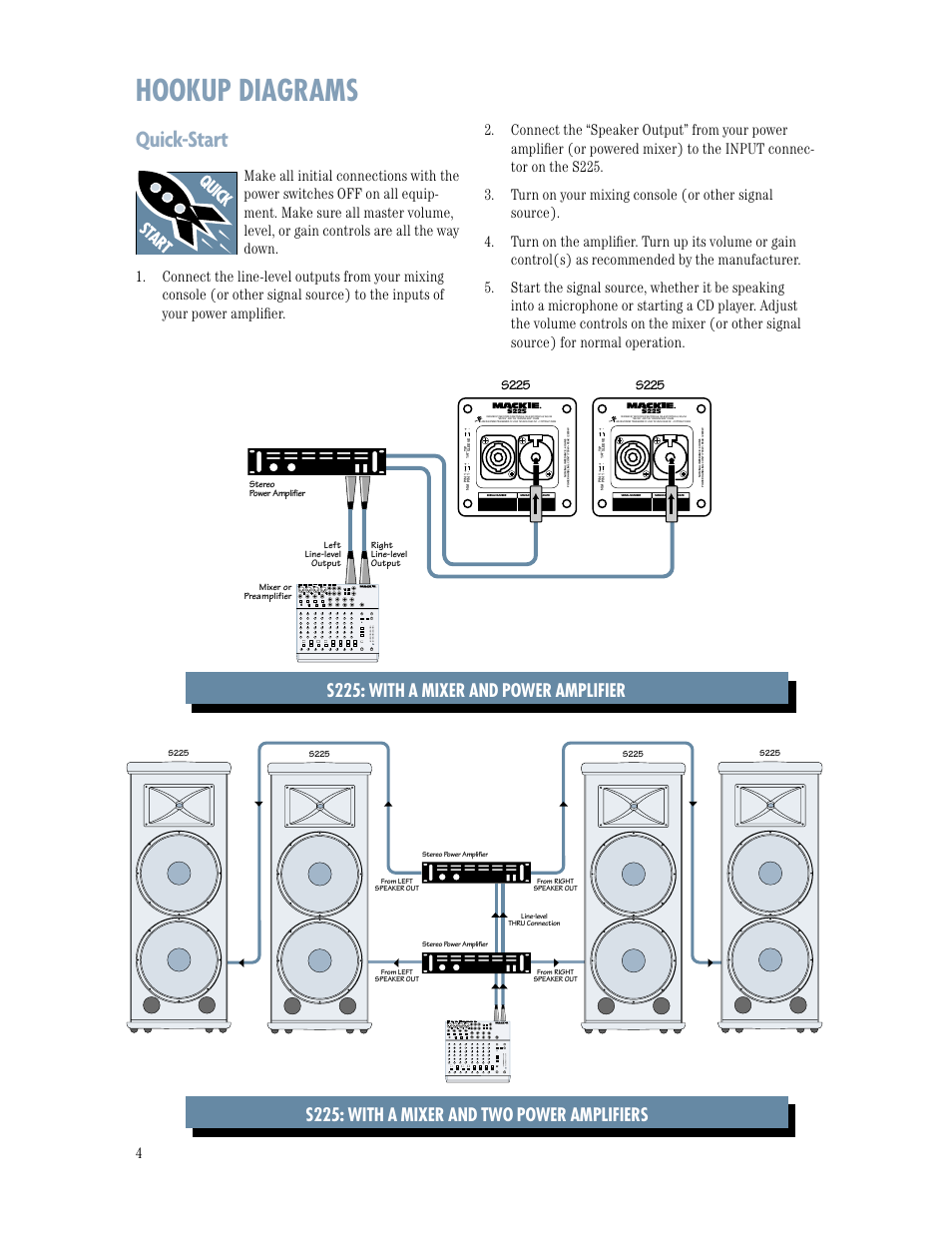 Hookup diagrams, Quick-start, S225: with a mixer and two power amplifiers | S225: with a mixer and power amplifier, 1202-vlz pro, S225 | MACKIE S225 TWO-WAY User Manual | Page 4 / 12