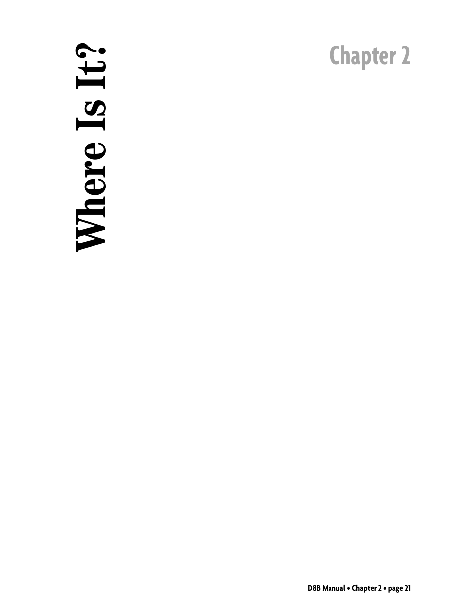 Chapter 2: where is it, Where is it, Chapter 2 | MACKIE Digital 8Bus D8B v5.1 User Manual | Page 27 / 198