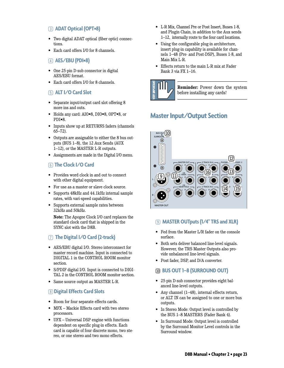 Master input/output section, 9bl bm bn bo bp bq br, 3adat optical (opt•8) | 4aes/ebu (pdi•8), 5alt i/o card slot, 6the clock i/o card, 7the digital i/o card (2-track), 8digital effects card slots, 9master outputs (1/4" trs and xlr), Bl bus out 1–8 (surround out) | MACKIE Digital 8Bus D8B v5.1 User Manual | Page 29 / 198