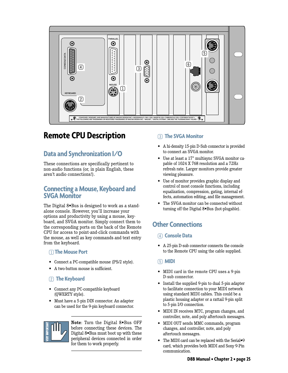 Remote cpu description, Data and sychronization i/o, Connecting a mouse, keyboard, and svga monitor | Other connections, Data and synchronization i/o, Connecting a mouse, keyboard and svga monitor, 1the mouse port, 2the keyboard, 3the svga monitor, 4console data | MACKIE Digital 8Bus D8B v5.1 User Manual | Page 31 / 198