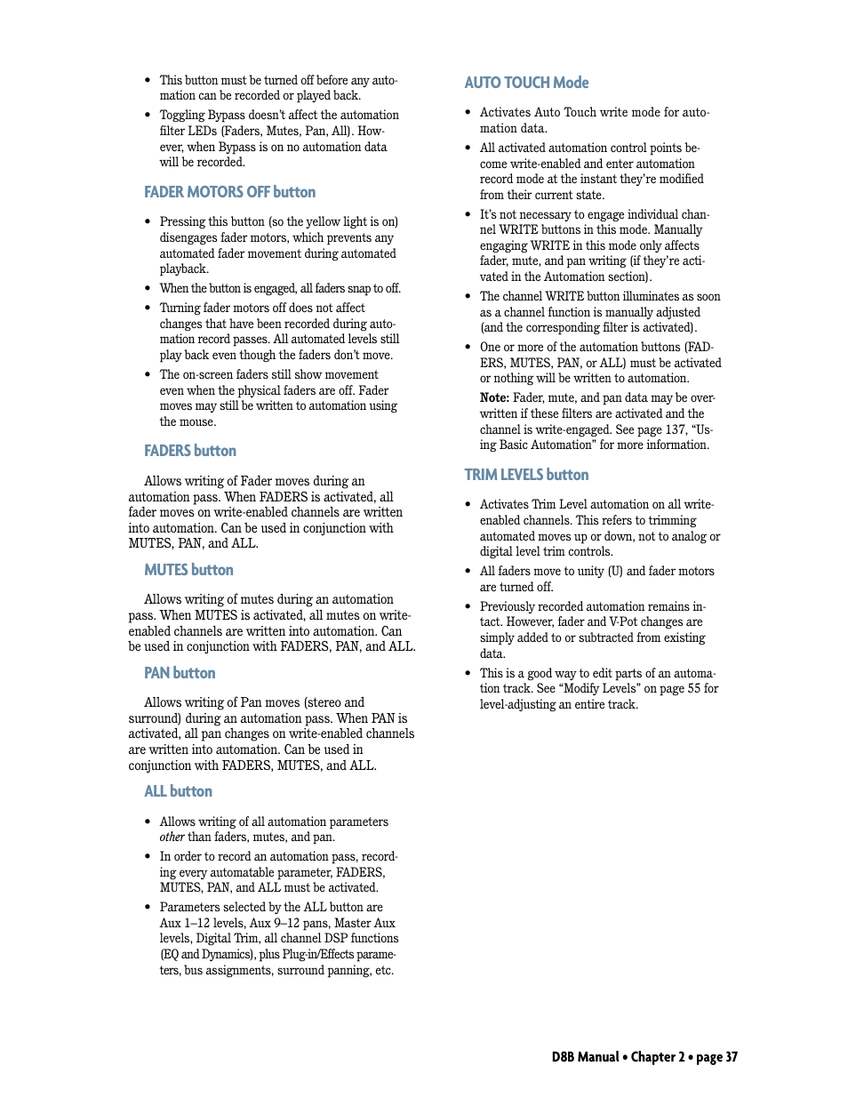 Fader motors off button, Faders button, Mutes button | Pan button, All button, Auto touch mode, Trim levels button | MACKIE Digital 8Bus D8B v5.1 User Manual | Page 43 / 198