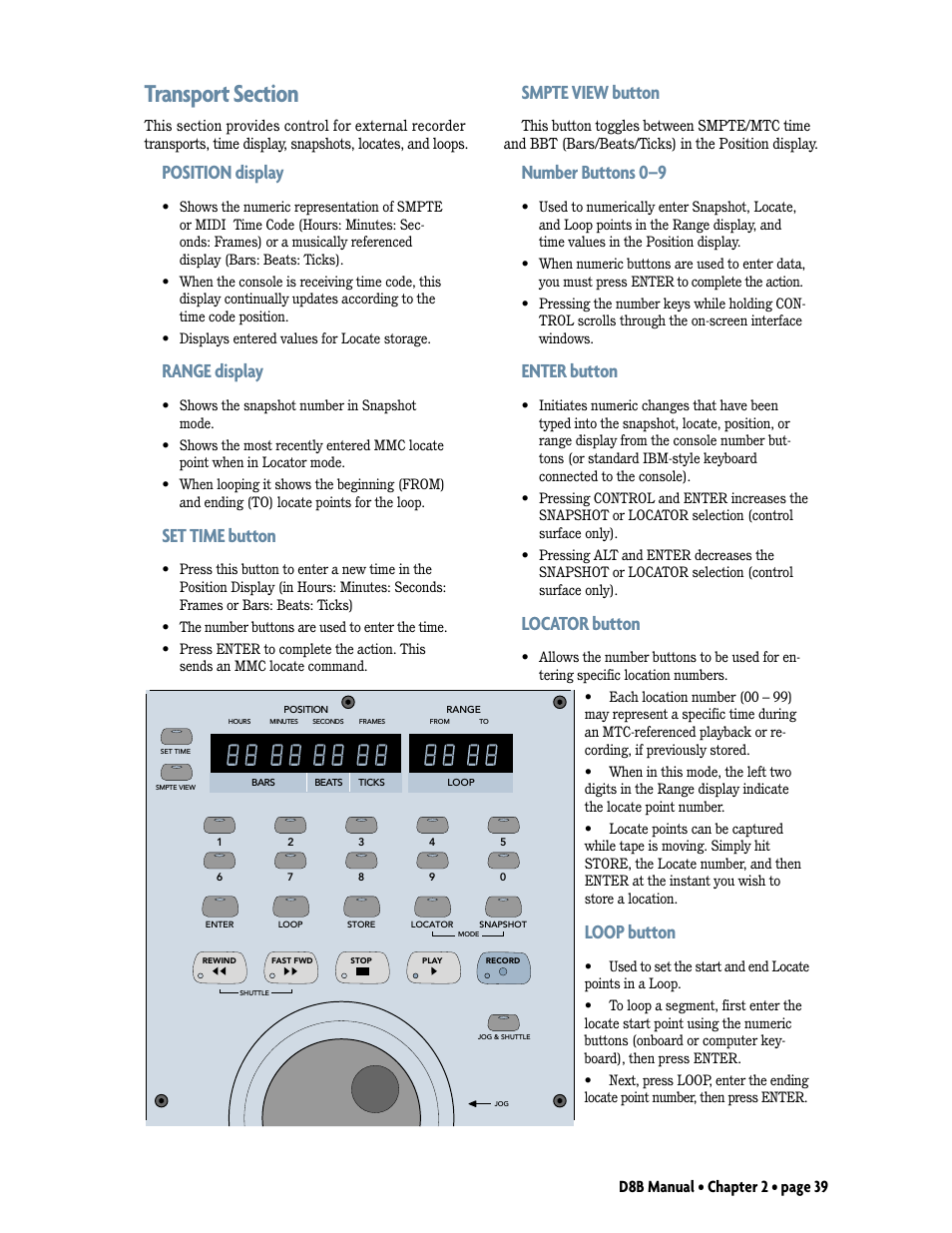 Transport section, Position display, Range display | Set time button, Smpte view button, Number buttons 0–9, Enter button, Locator button, Loop button, D8b manual • chapter 2 • page 39 | MACKIE Digital 8Bus D8B v5.1 User Manual | Page 45 / 198