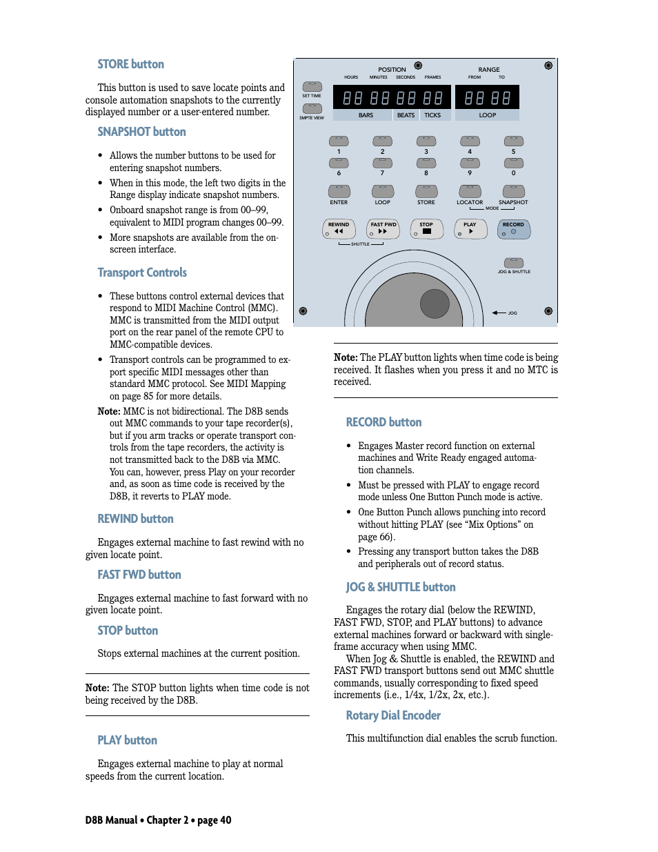 Store button, Snapshot button, Transport controls | Rewind button, Fast fwd button, Stop button, Play button, Record button, Jog & shuttle button, Rotary dial encoder | MACKIE Digital 8Bus D8B v5.1 User Manual | Page 46 / 198