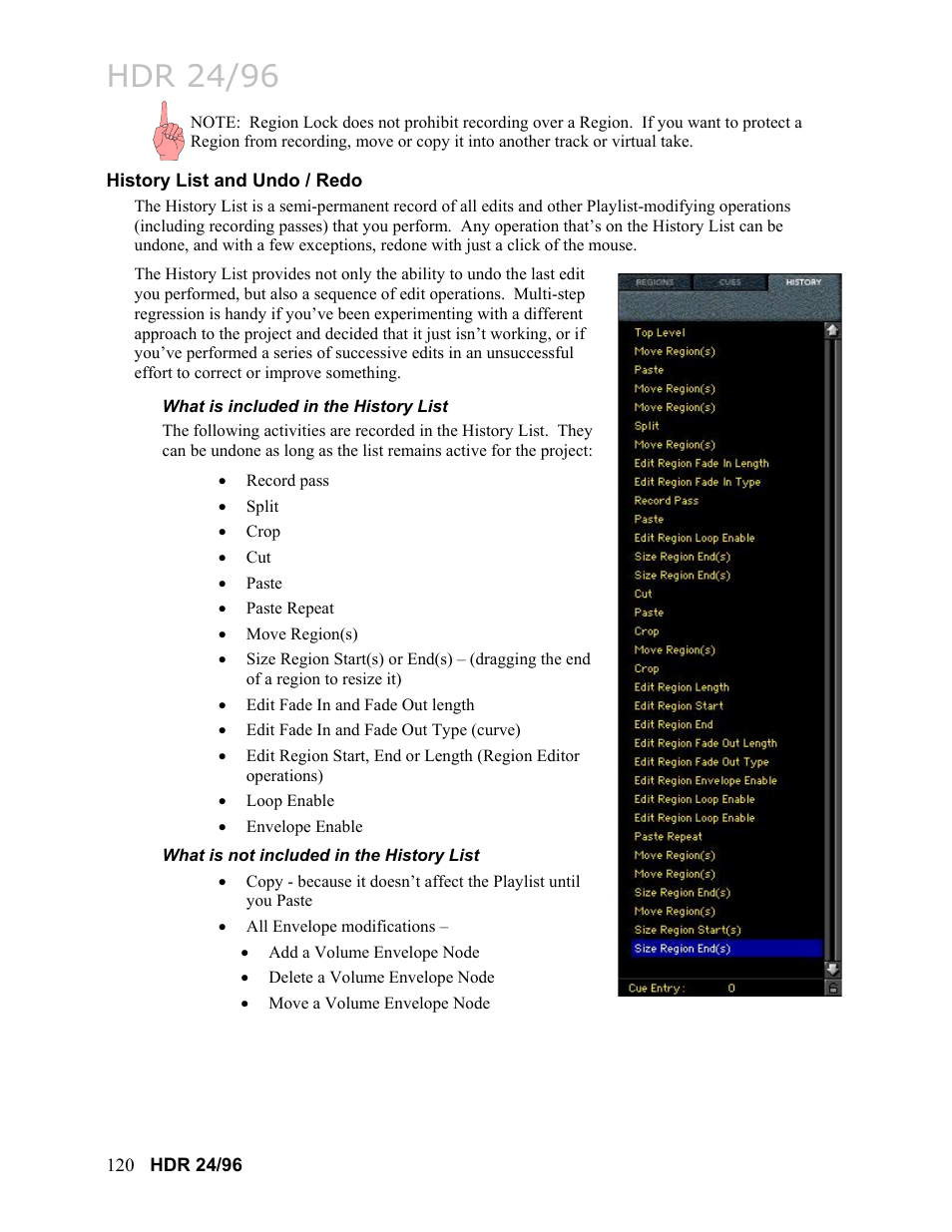 History list and undo / redo, What is included in the history list, What is not included in the history list | What is not included in the history list 120, Ation on the, History list, Hdr 24/96 | MACKIE HDR24/96 User Manual | Page 120 / 226