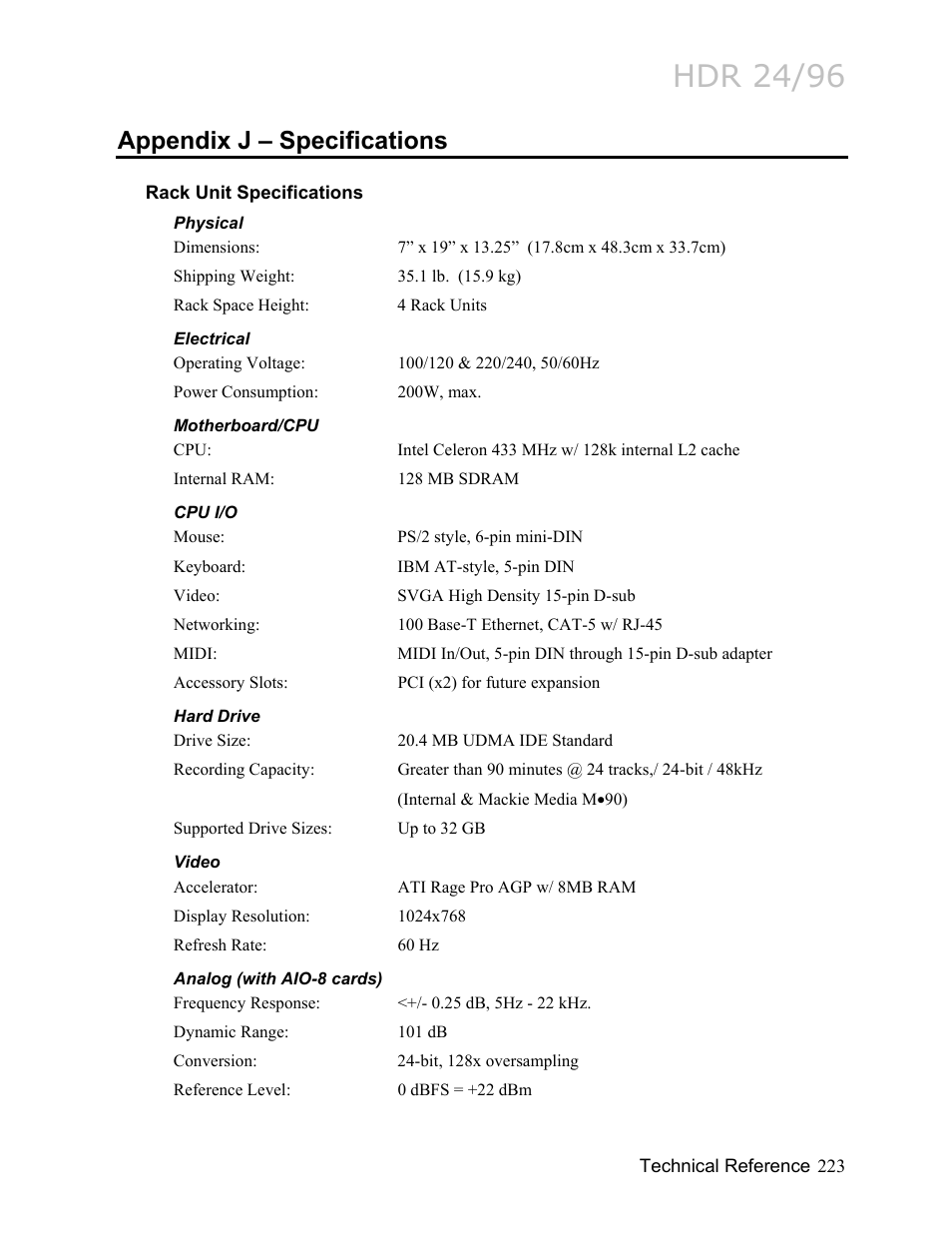 Appendix j – specifications, Rack unit specifications, Physical | Electrical, Motherboard/cpu, Cpu i/o, Hard drive, Video, Analog (with aio-8 cards), Physical 223 | MACKIE HDR24/96 User Manual | Page 223 / 226