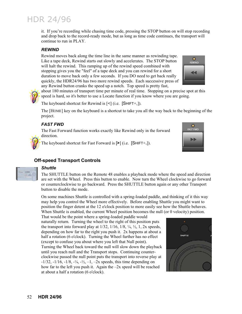 Rewind, Fast fwd, Off-speed transport controls | Shuttle, Rewind 52, Shuttle 52, Advanced transport controls, Hdr 24/96 | MACKIE HDR24/96 User Manual | Page 52 / 226