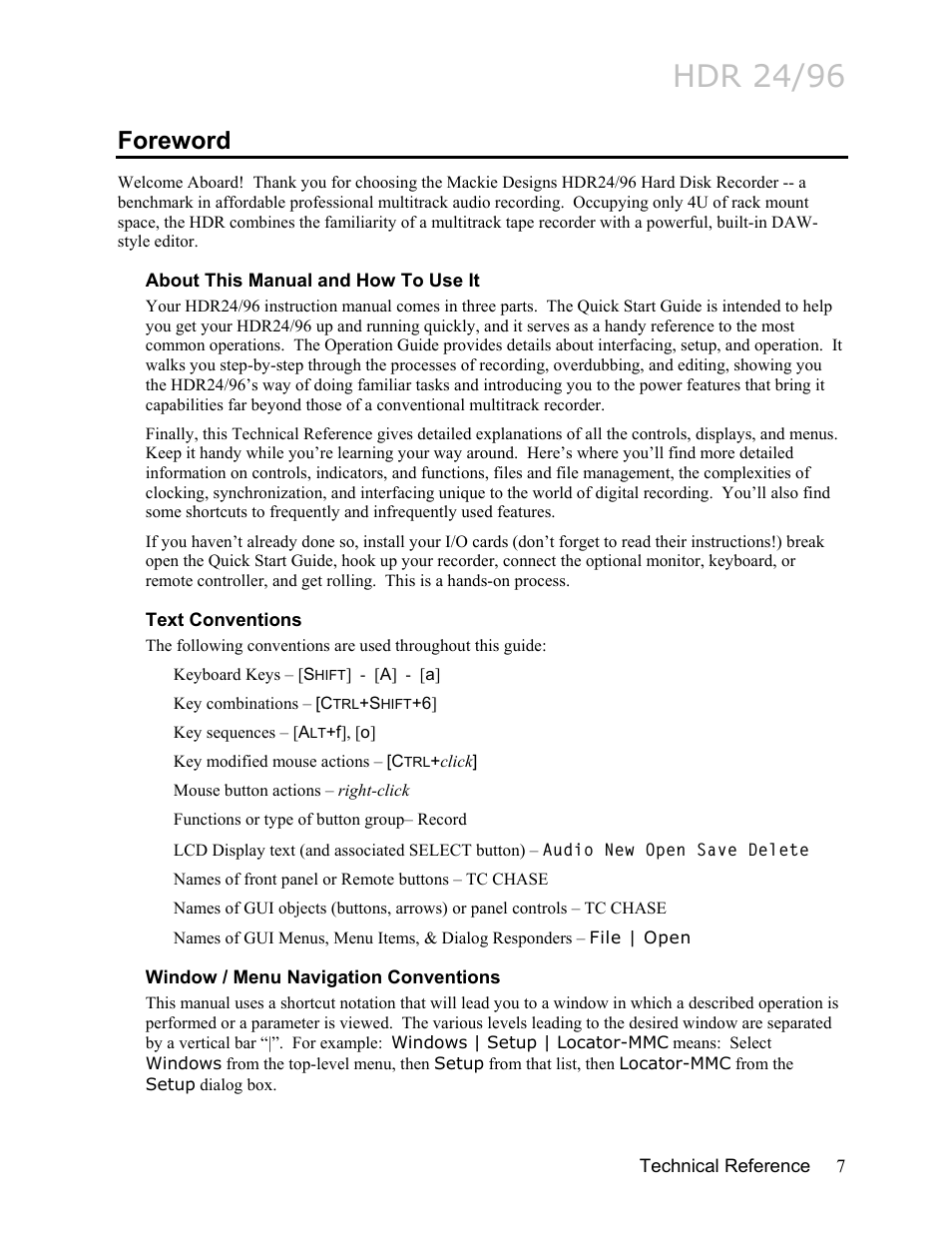 Foreword, About this manual and how to use it, Text conventions | Window / menu navigation conventions, Foreword 7, Window / menu navigation conventions 7, Hdr 24/96 | MACKIE HDR24/96 User Manual | Page 7 / 226