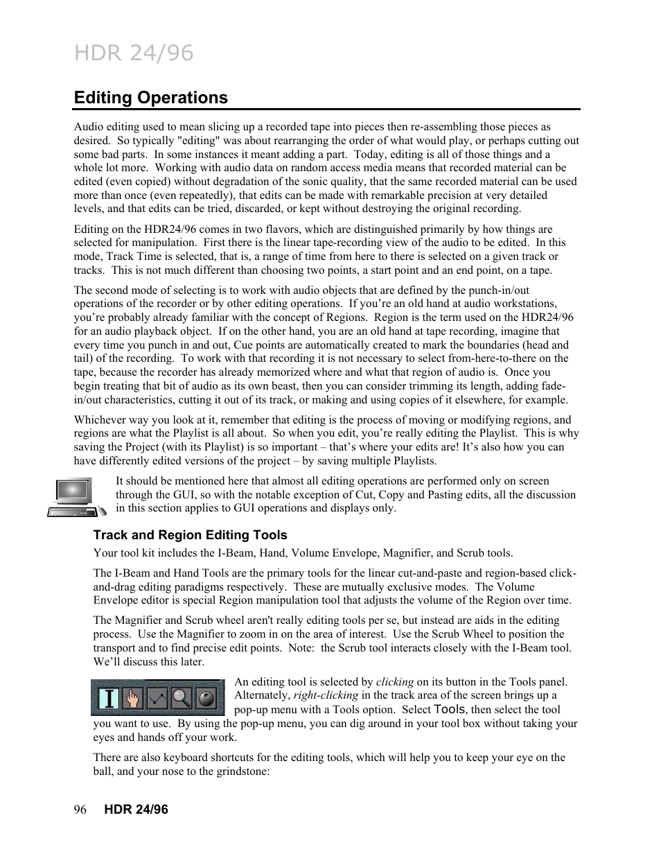 Editing operations, Track and region editing tools, Be selected afterwards. see | Track and, Region editing tools, For the details, Hdr 24/96 | MACKIE HDR24/96 User Manual | Page 96 / 226