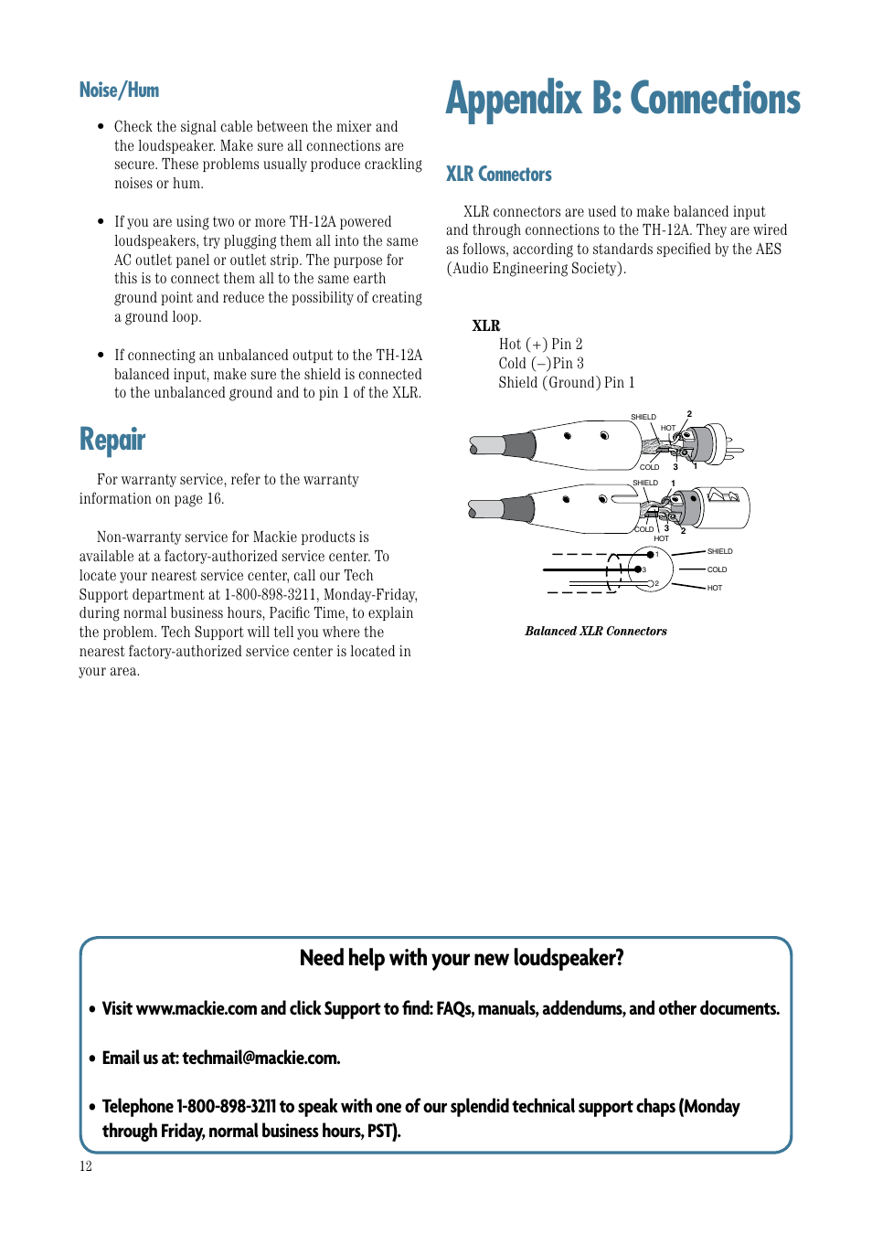 Appendix b: connections, Repair, Need help with your new loudspeaker | Noise/hum, Xlr connectors | MACKIE TH-12A User Manual | Page 12 / 17