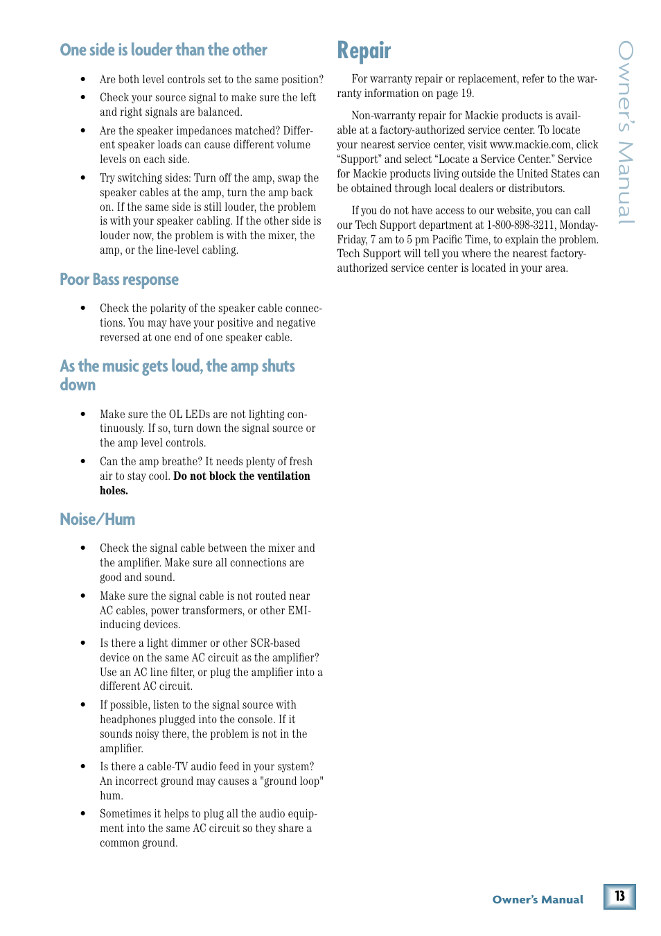 Repair, Owner’ s manual, One side is louder than the other | Poor bass response, As the music gets loud, the amp shuts down, Noise/hum | MACKIE FRS1300 User Manual | Page 13 / 20