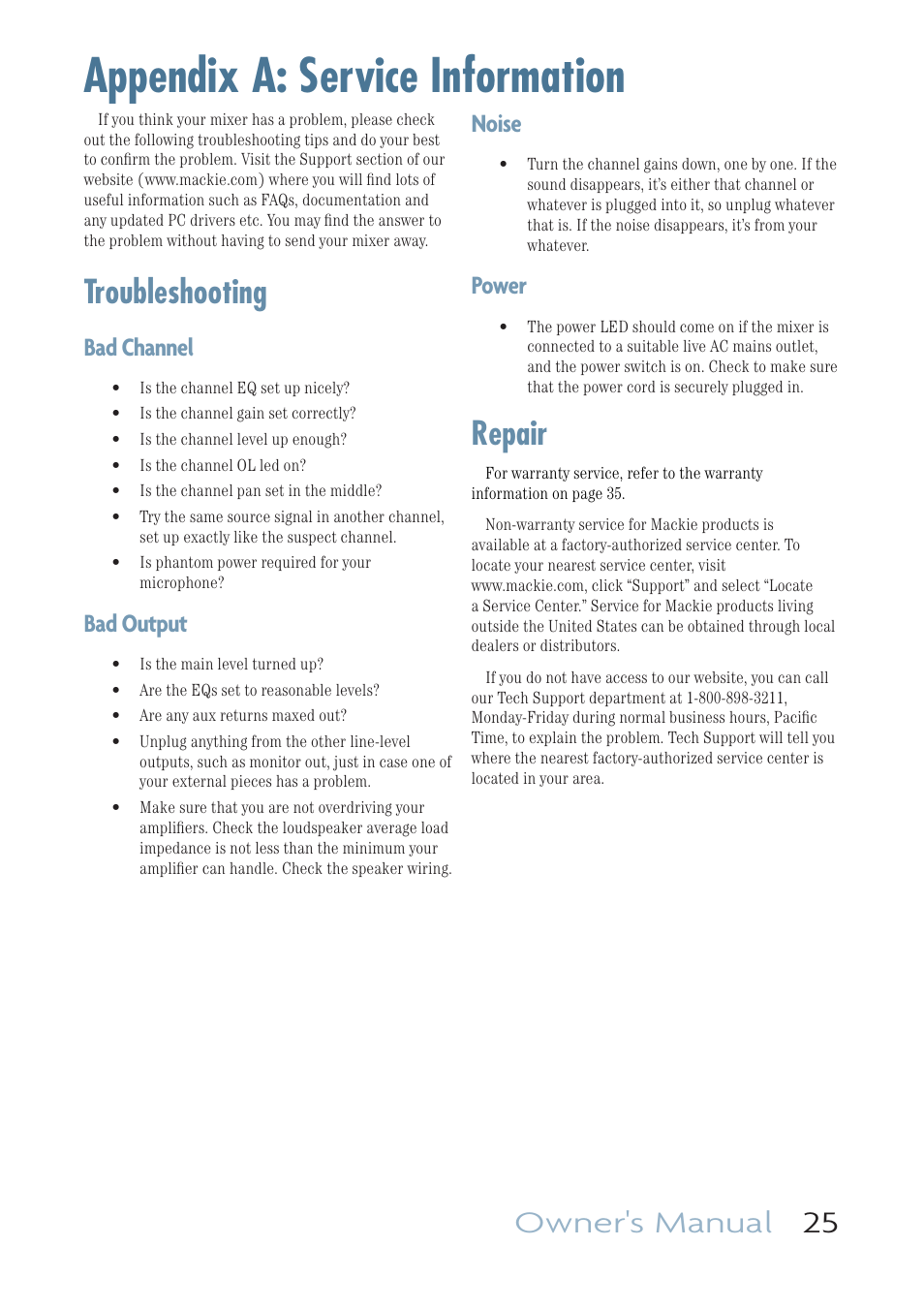 Appendix a: service information, Troubleshooting, Repair | Owner's manual 25, Bad channel, Bad output, Noise, Power | MACKIE PROFESSIONAL MIC/LINE MIXERS WITH FX AND USB I/O PROFX16 User Manual | Page 25 / 36