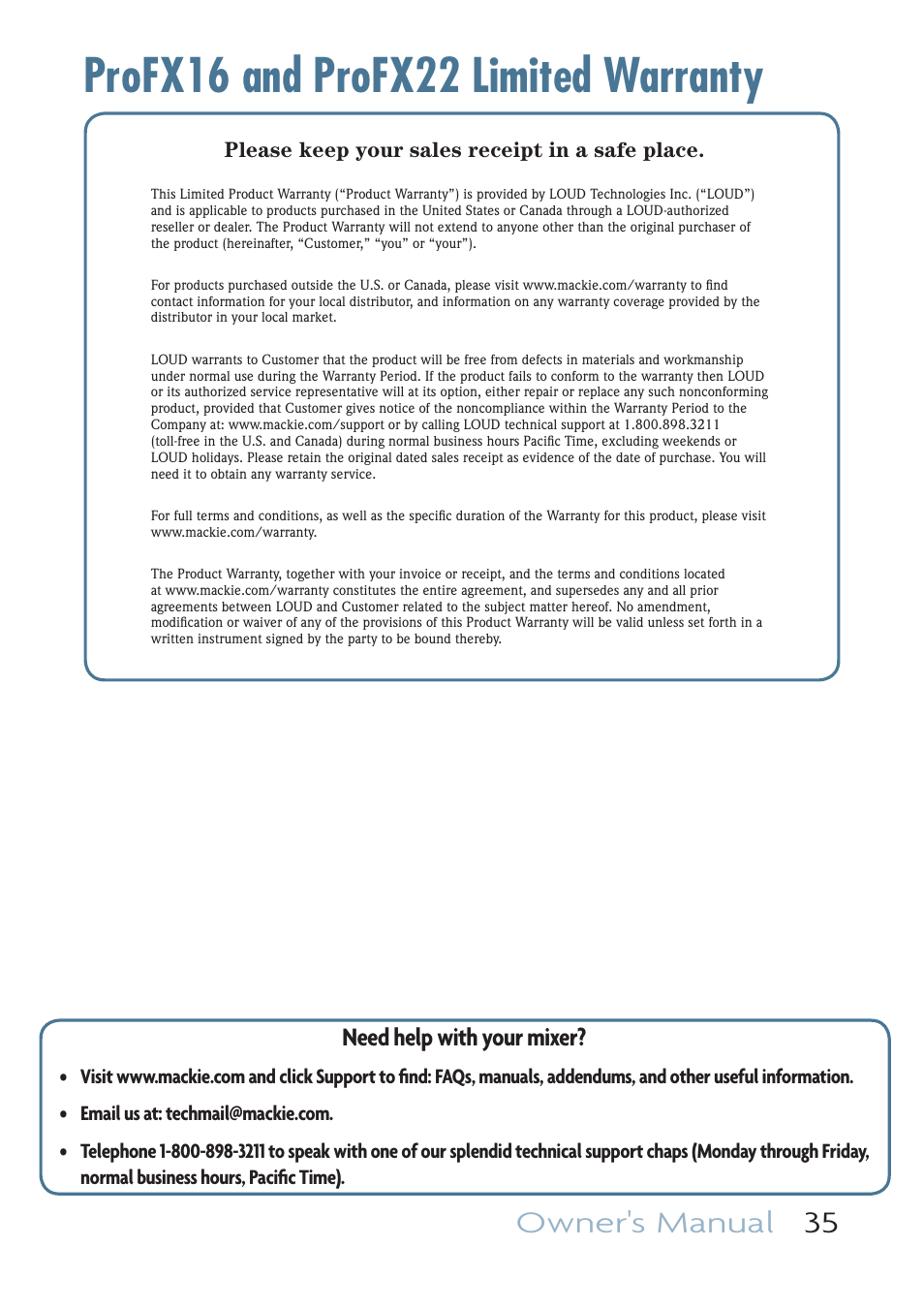 Profx16 and profx22 limited warranty, Owner's manual 35, Need help with your mixer | Please keep your sales receipt in a safe place | MACKIE PROFESSIONAL MIC/LINE MIXERS WITH FX AND USB I/O PROFX16 User Manual | Page 35 / 36