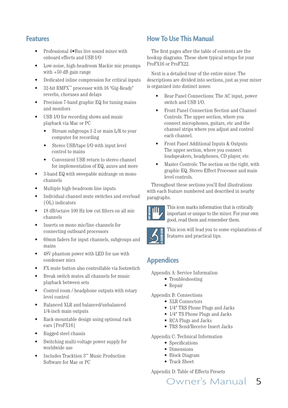 Owner's manual 5, Features, How to use this manual | Appendices | MACKIE PROFESSIONAL MIC/LINE MIXERS WITH FX AND USB I/O PROFX16 User Manual | Page 5 / 36