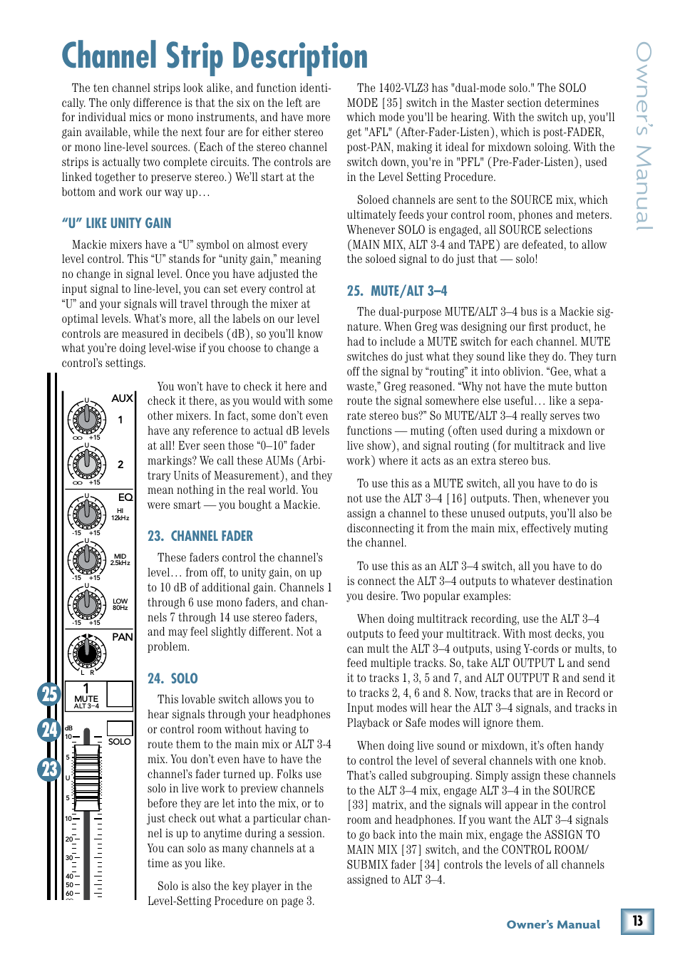 Channel strip description, U” like unity gain, Channel fader | Solo, Mute/alt 3–4, Channel fader 24. solo 25. mute/alt 3–4, Owner’ s manual, Owner’s manual, Gain | MACKIE 1402-VLZ3 User Manual | Page 13 / 28