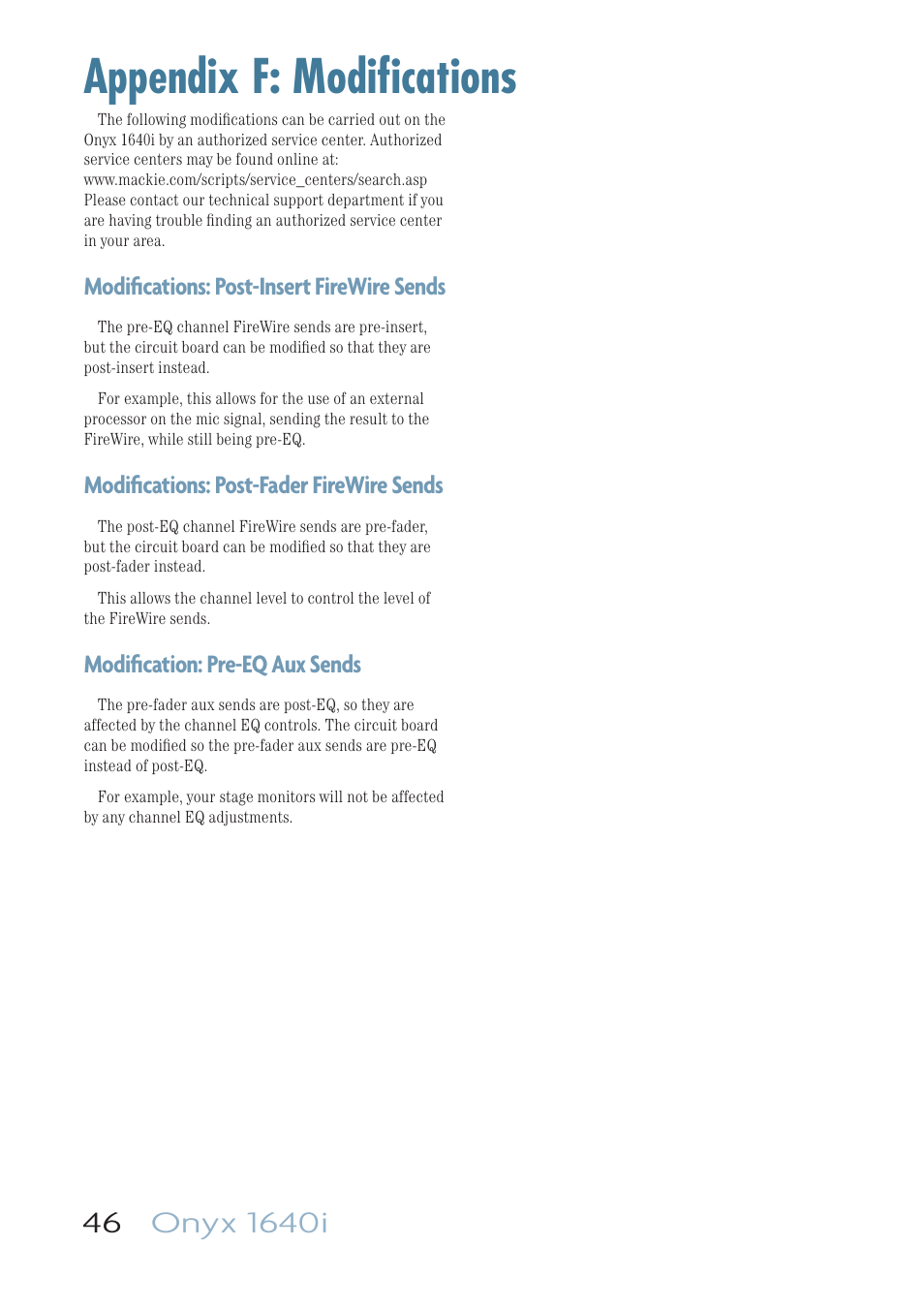 Appendix f: modifications, Appendix f: modifi cations, Modiﬁ cations: post-insert firewire sends | Modiﬁ cations: post-fader firewire sends, Modiﬁ cation: pre-eq aux sends | MACKIE ONYX 1640I User Manual | Page 46 / 50