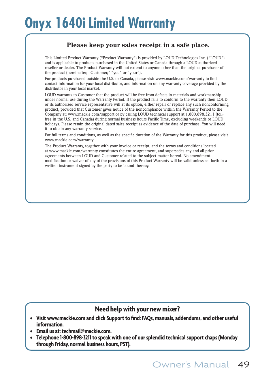 Onyx 1640i limited warranty, Owner's manual 49, Need help with your new mixer | MACKIE ONYX 1640I User Manual | Page 49 / 50