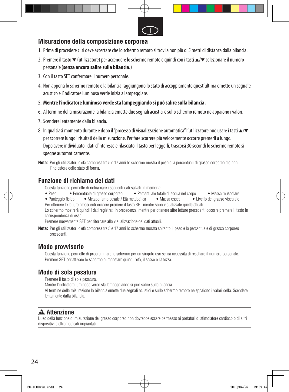 Misurazione della composizione corporea, Funzione di richiamo dei dati, Modo provvisorio | Modo di sola pesatura, Attenzione | Garmin Tanita User Manual | Page 26 / 37