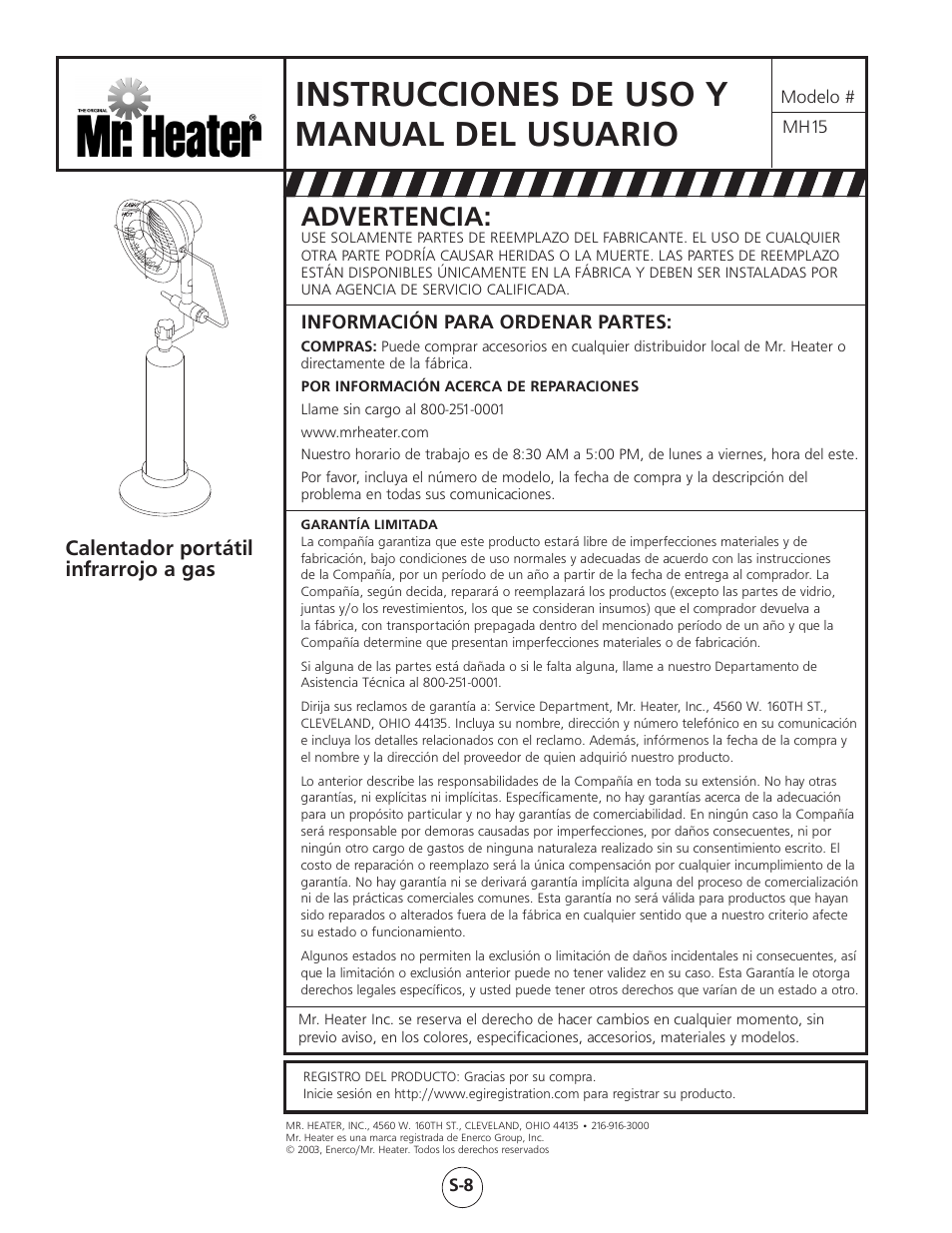 Instrucciones de uso y manual del usuario, Advertencia, Calentador portátil infrarrojo a gas | Mr. Heater Gas-Fired Infra Red Portable Heater MH15 User Manual | Page 16 / 16