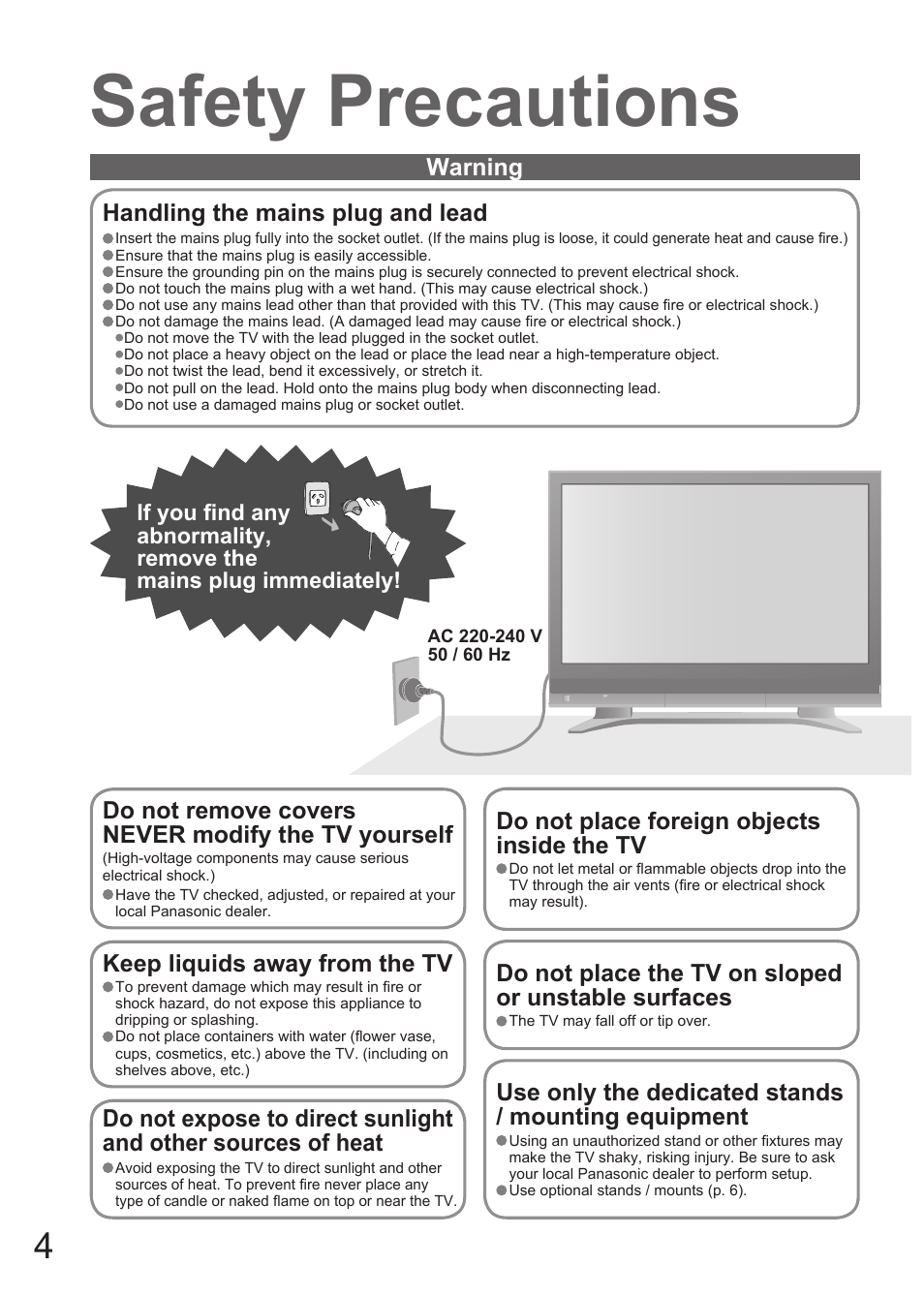 Safety precautions, Keep liquids away from the tv, Do not remove covers never modify the tv yourself | Do not place foreign objects inside the tv, Handling the mains plug and lead, Use only the dedicated stands / mounting equipment, Do not place the tv on sloped or unstable surfaces | Matsushita MBS0407S0 User Manual | Page 5 / 40