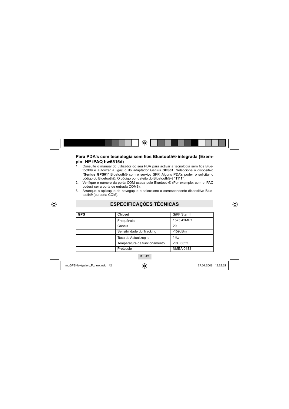Especificaç especificaçõ ões técnicas es técnicas | Mr Handsfree GPS01 User Manual | Page 44 / 66