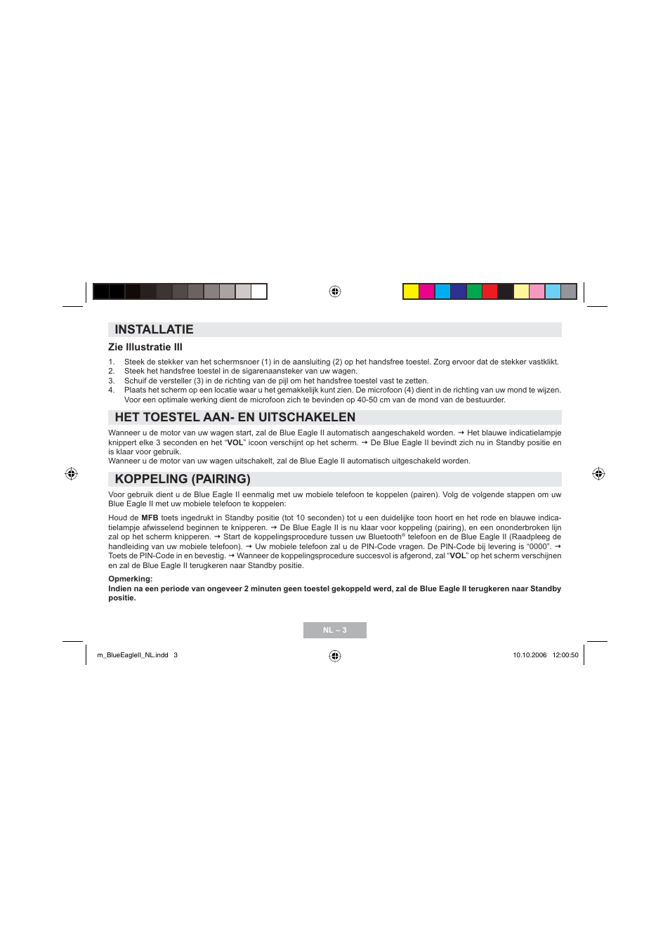 Installatie, Het toestel aan- en uitschakelen, Koppeling (pairing) | Mr Handsfree Blue Eagle II User Manual | Page 15 / 107