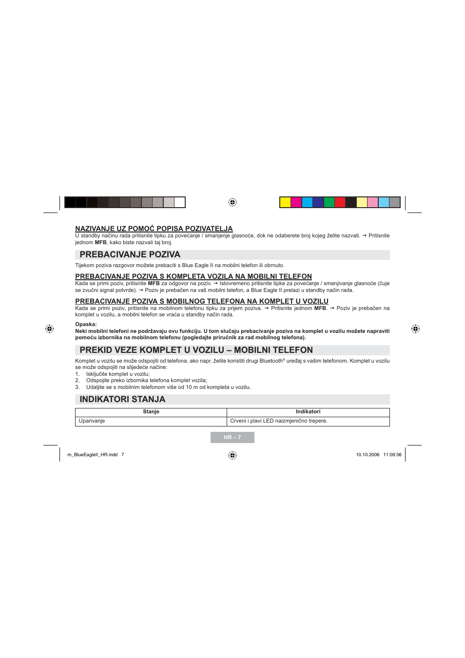 Prebacivanje poziva, Prekid veze komplet u vozilu – mobilni telefon, Indikatori stanja | Mr Handsfree Blue Eagle II User Manual | Page 80 / 107