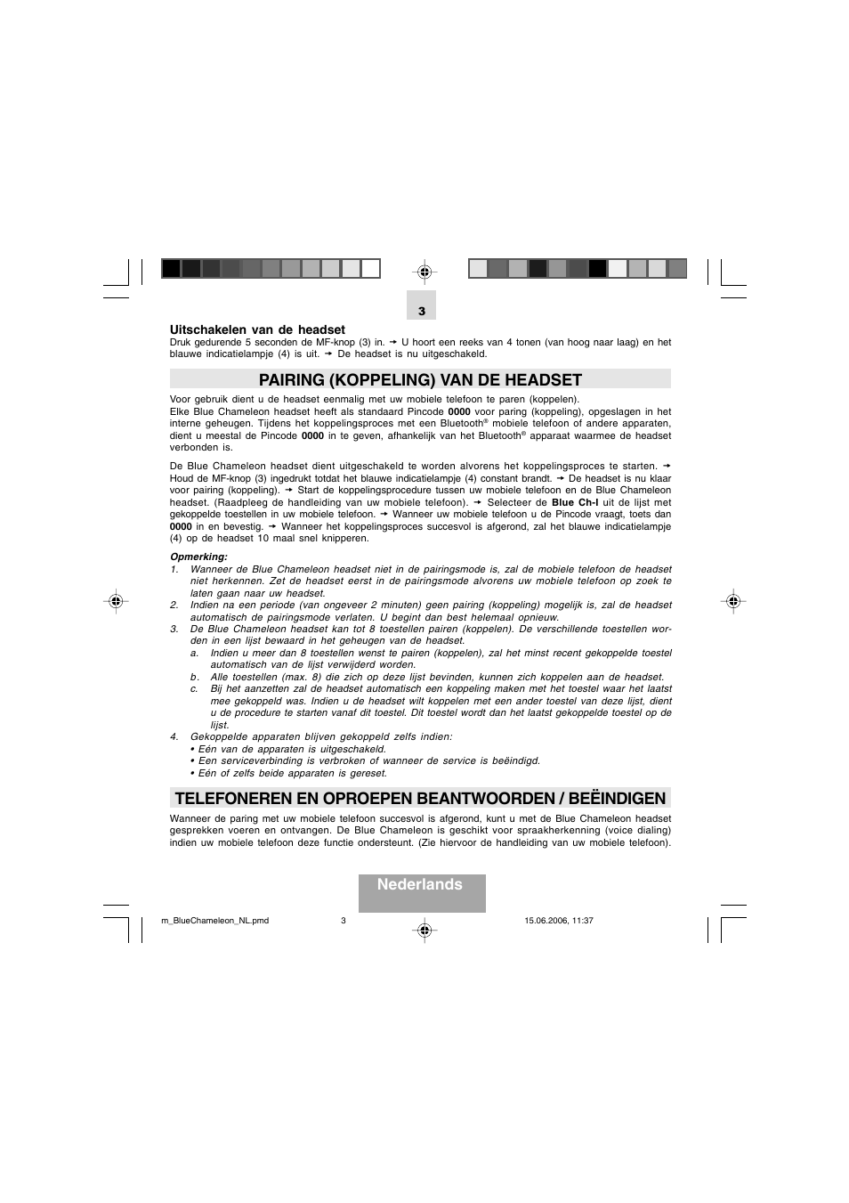 Pairing (koppeling) van de headset, Telefoneren en oproepen beantwoorden / beëindigen, Nederlands | Mr Handsfree Bluetooth Headset Blue Chameleon User Manual | Page 10 / 63